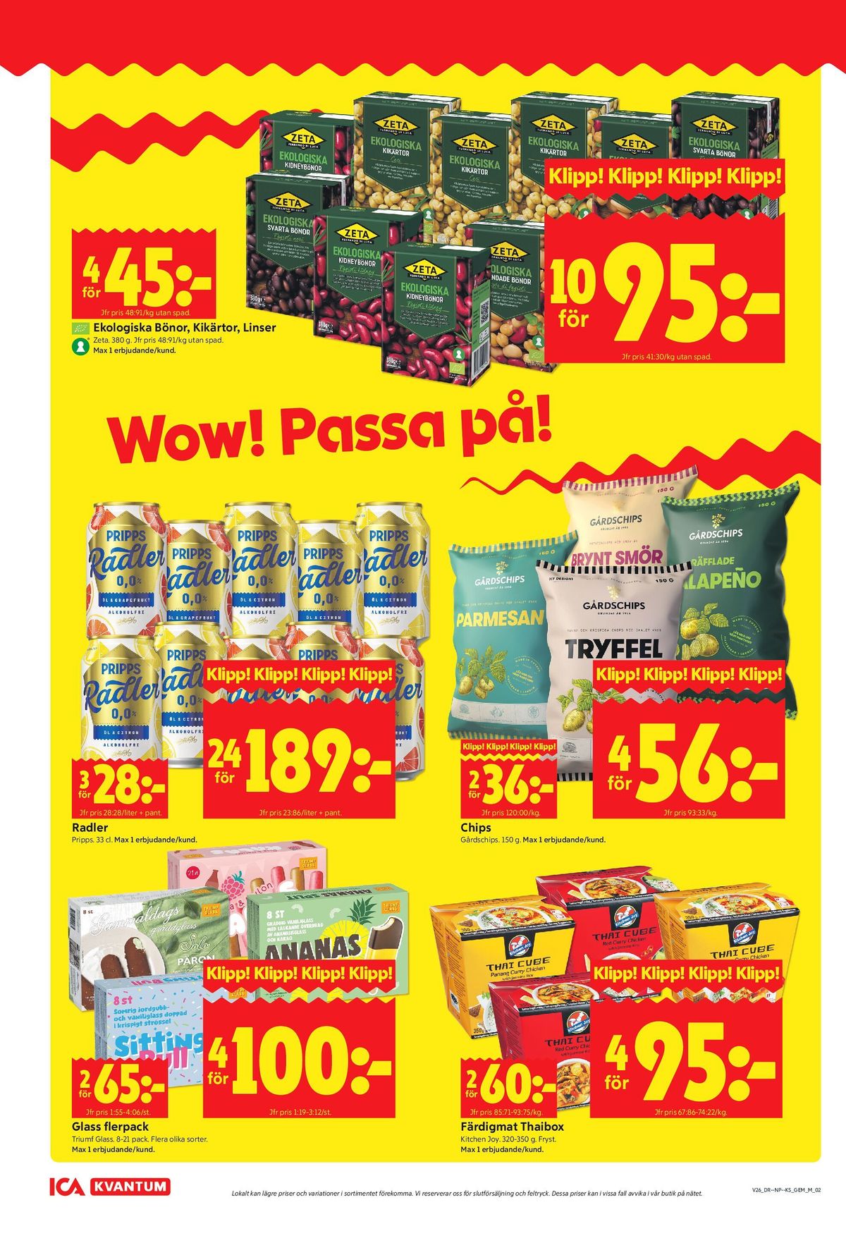 Se ICA Kvantum reklamblad för vecka 26 på Kampanjveckan.se. Se bra erbjudanden på många varor, t.ex. blandade bönor zeta eller chips parmesan gårdschips. Läs reklambladet här! Sida 2
