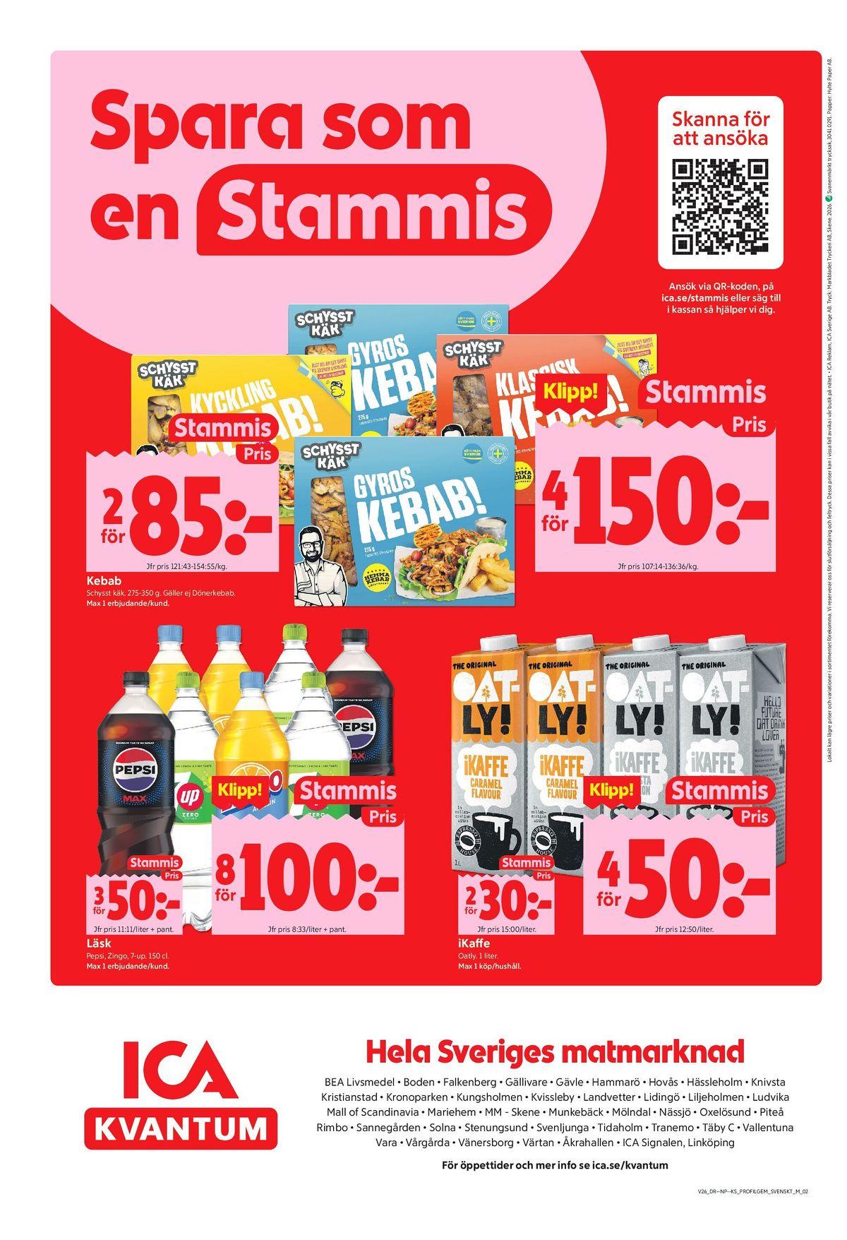 Se ICA Kvantum reklamblad för vecka 26 på Kampanjveckan.se. Se bra erbjudanden på många varor, t.ex. gyros kebab schysst käk eller gyros kebab schysst käk. Läs reklambladet här! Sida 10
