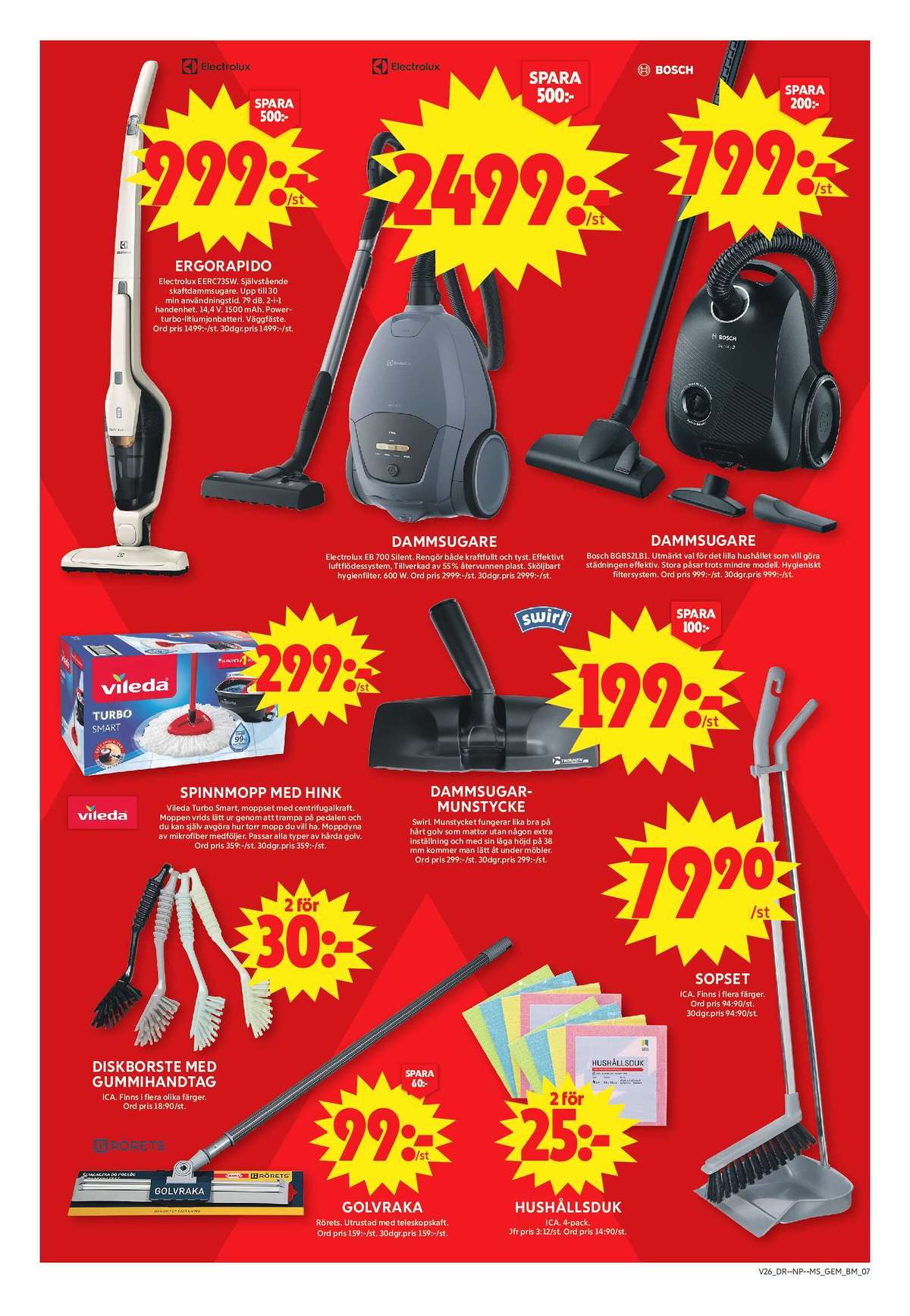 Se ICA Maxi reklamblad för vecka 26 på Kampanjveckan.se. Se bra erbjudanden på många varor, t.ex. dammsugare electrolux eller dammsugare electrolux. Läs reklambladet här! Sida 12
