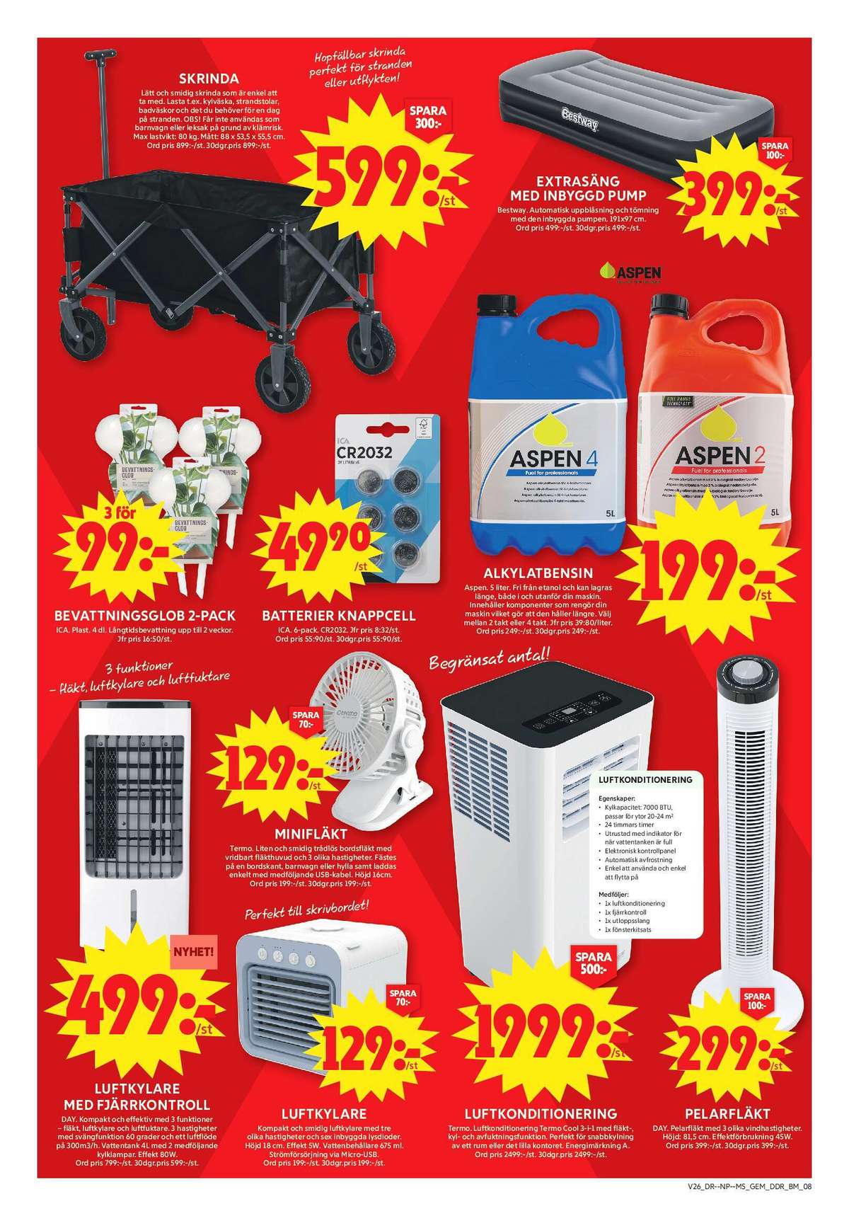 Se ICA Maxi reklamblad för vecka 26 på Kampanjveckan.se. Se bra erbjudanden på många varor, t.ex. skrinda okänd eller luftmadrass bestway. Läs reklambladet här! Sida 16
