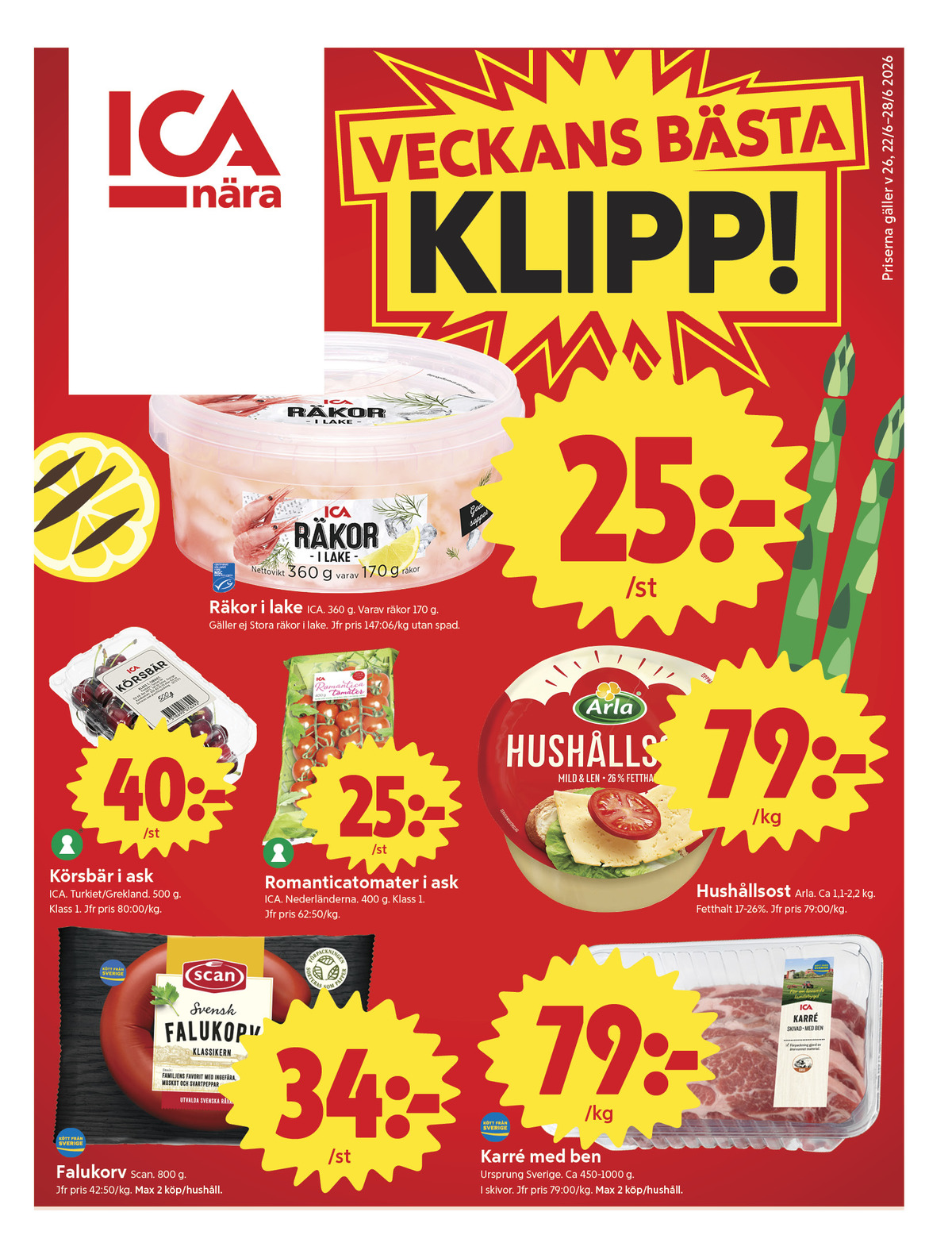 Se ICA Nära reklamblad för vecka 26 på Kampanjveckan.se. Se bra erbjudanden på många varor, t.ex. räkor ica eller hushållsost arla. Läs reklambladet här! Sida 1
