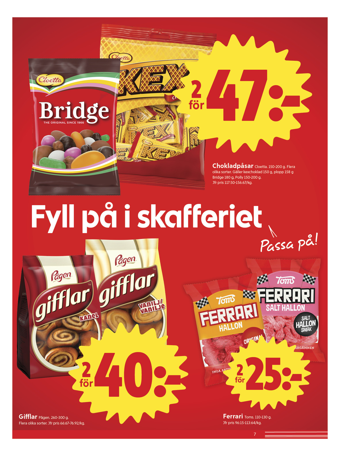 Se ICA Nära reklamblad för vecka 26 på Kampanjveckan.se. Se bra erbjudanden på många varor, t.ex. godispåsar kexchoklad eller gifflar gifflar. Läs reklambladet här! Sida 7
