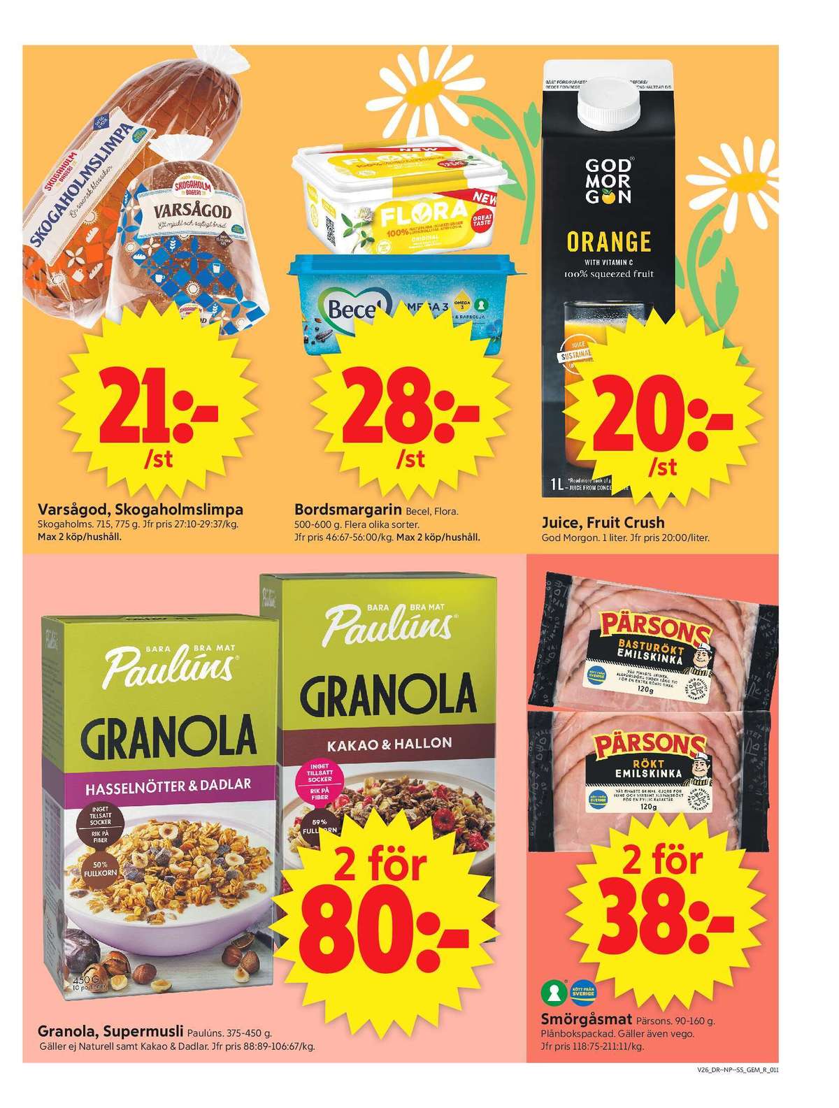 Se ICA Supermarket reklamblad för vecka 26 på Kampanjveckan.se. Se bra erbjudanden på många varor, t.ex. rågbröd varsågod eller limpa skogaholmslimpa. Läs reklambladet här! Sida 11
