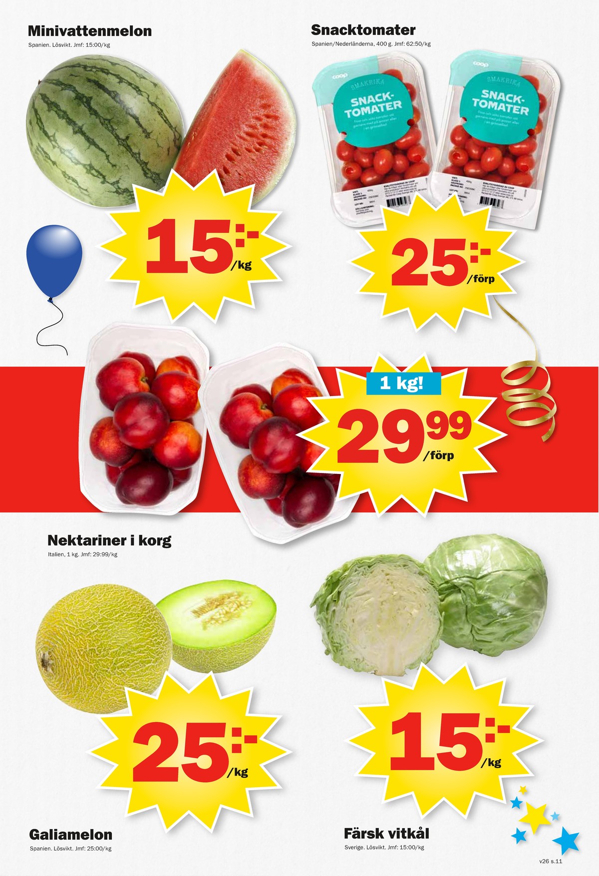 Se Pekås reklamblad för vecka 26 på Kampanjveckan.se. Se bra erbjudanden på många varor, t.ex. vattenmelon okänd eller snacktomat coop. Läs reklambladet här! Sida 11
