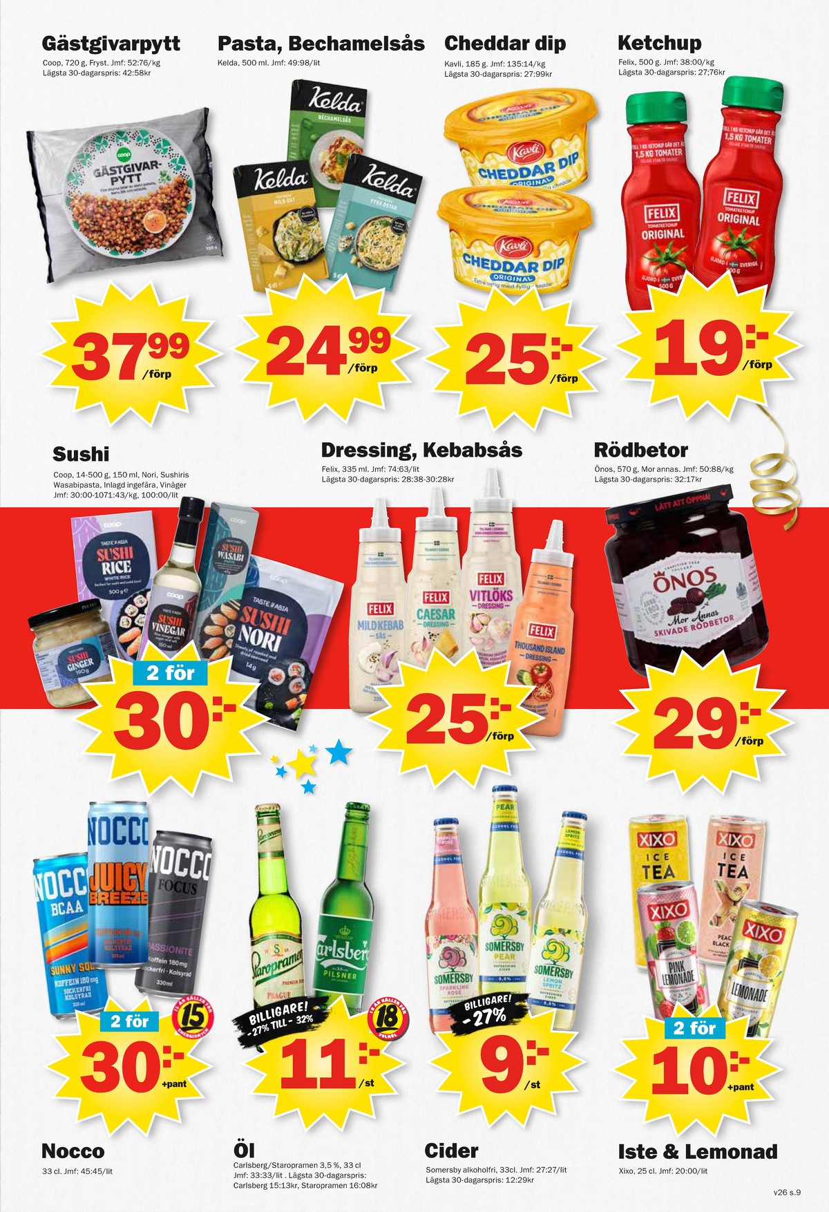 Se Pekås reklamblad för vecka 26 på Kampanjveckan.se. Se bra erbjudanden på många varor, t.ex. gästgivarepytt coop eller bechamelsås kelda. Läs reklambladet här! Sida 9
