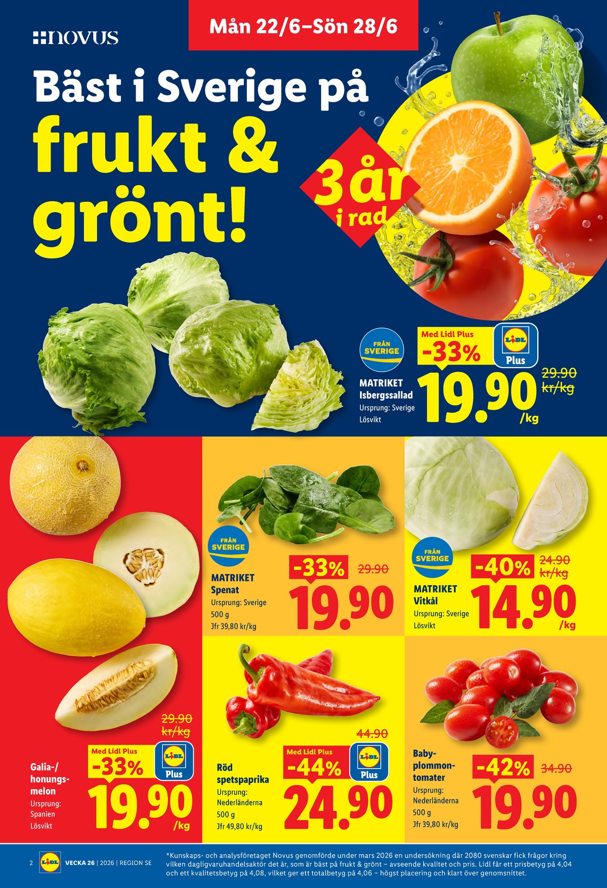 Se Lidl reklamblad för vecka 26 på Kampanjveckan.se. Se bra erbjudanden på många varor. Läs reklambladet här! Sida 2