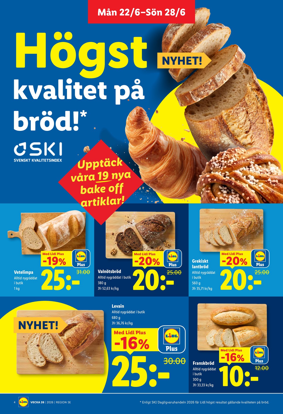Se Lidl reklamblad för vecka 26 på Kampanjveckan.se. Se bra erbjudanden på många varor. Läs reklambladet här! Sida 5