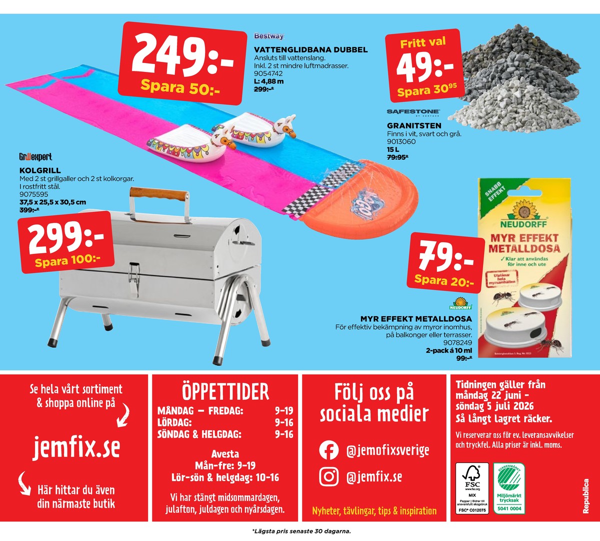 Se Jem & Fix reklamblad för vecka 26 på Kampanjveckan.se. Se bra erbjudanden på många varor. Läs reklambladet här! Sida 20