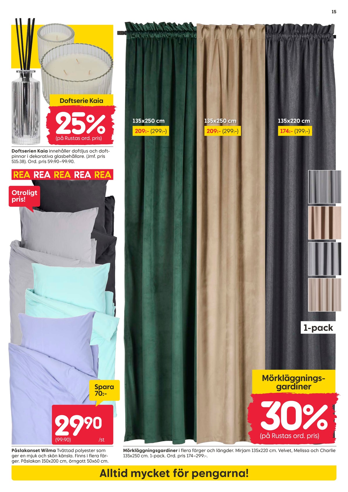 Se Rusta reklamblad för vecka 26 på Kampanjveckan.se. Se bra erbjudanden på många varor, t.ex. doftljus i glas okänd eller doftpinnar okänd. Läs reklambladet här! Sida 15
