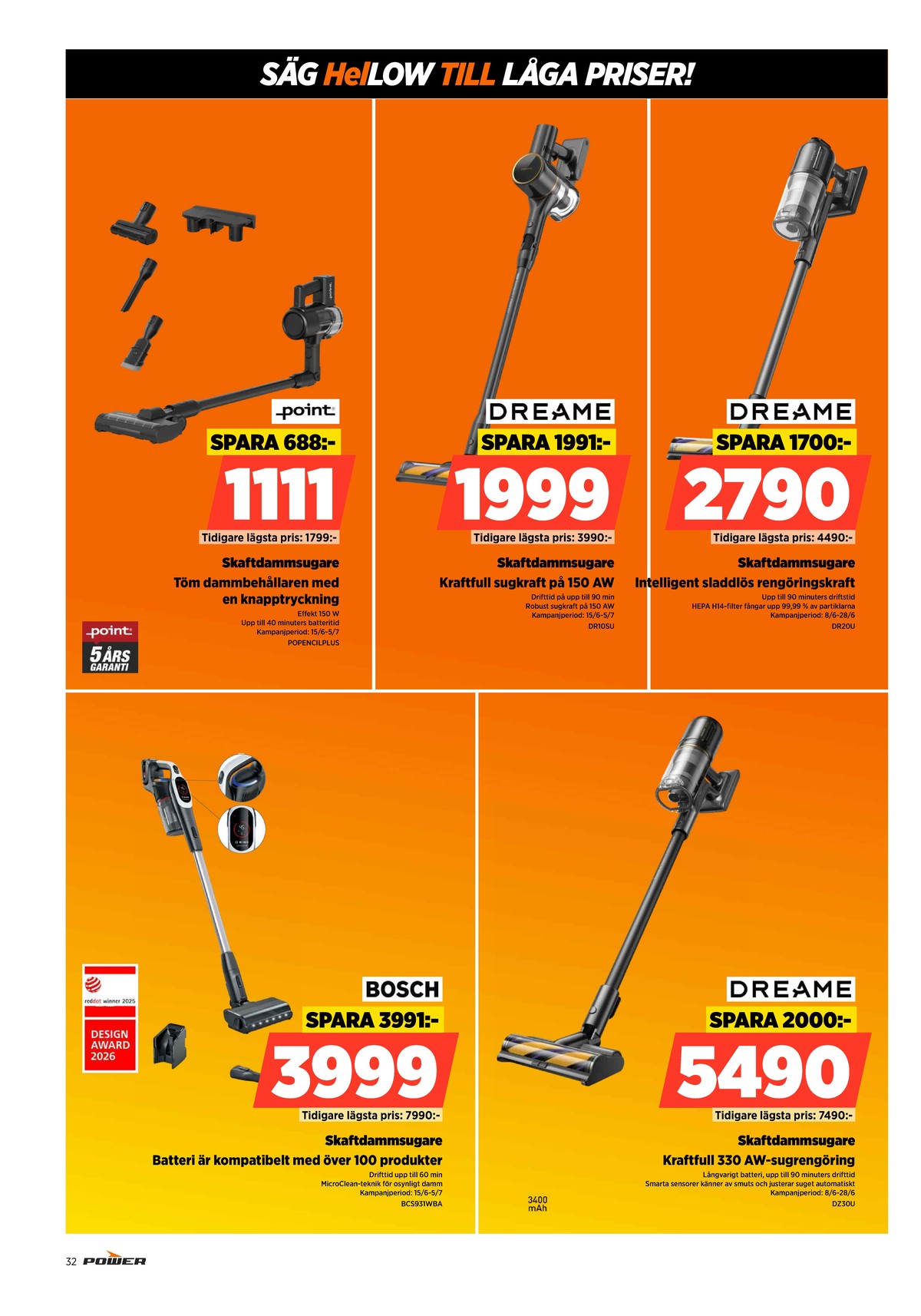 Se Power reklamblad för vecka 26 på Kampanjveckan.se. Se bra erbjudanden på många varor. Läs reklambladet här! Sida 32