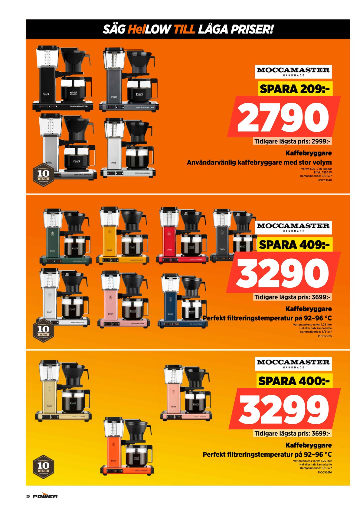 Se Power reklamblad för vecka 26 på Kampanjveckan.se. Se bra erbjudanden på många varor. Läs reklambladet här! Sida 38