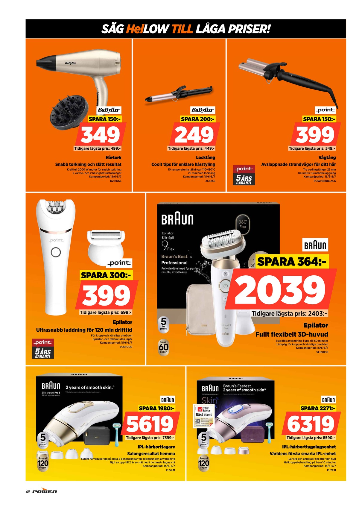 Se Power reklamblad för vecka 26 på Kampanjveckan.se. Se bra erbjudanden på många varor. Läs reklambladet här! Sida 48