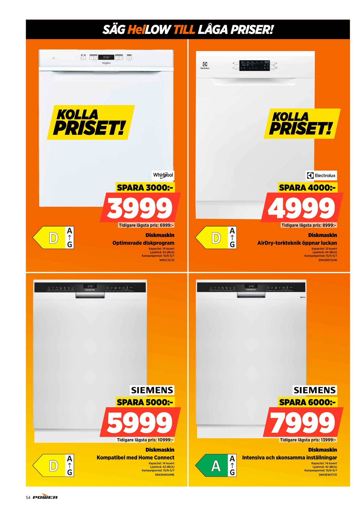 Se Power reklamblad för vecka 26 på Kampanjveckan.se. Se bra erbjudanden på många varor. Läs reklambladet här! Sida 54