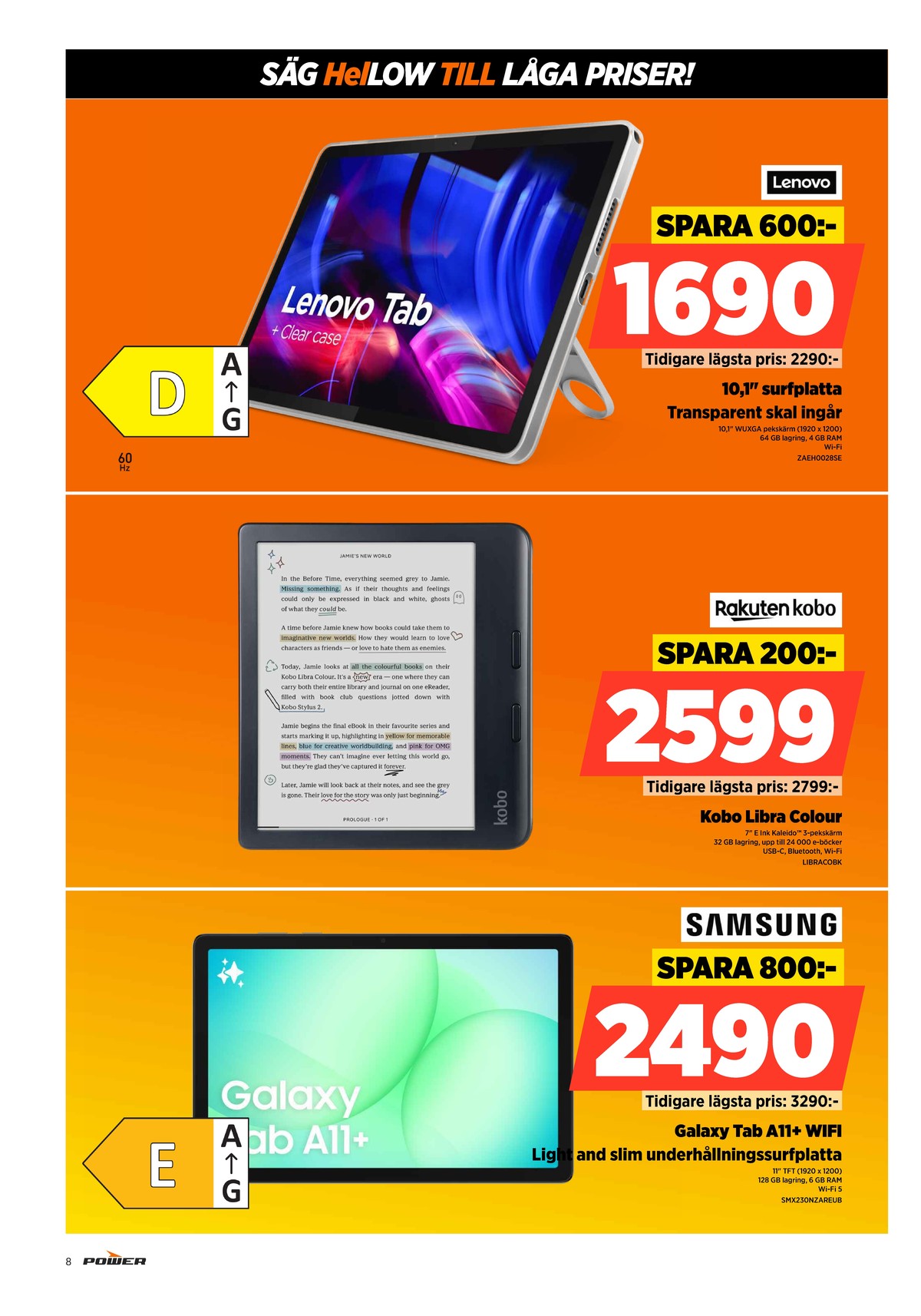 Se Power reklamblad för vecka 26 på Kampanjveckan.se. Se bra erbjudanden på många varor. Läs reklambladet här! Sida 8