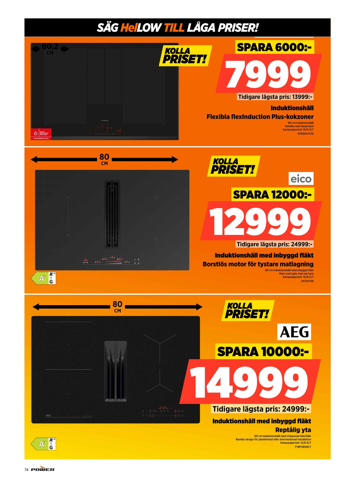 Se Power reklamblad för vecka 26 på Kampanjveckan.se. Se bra erbjudanden på många varor. Läs reklambladet här! Sida 74
