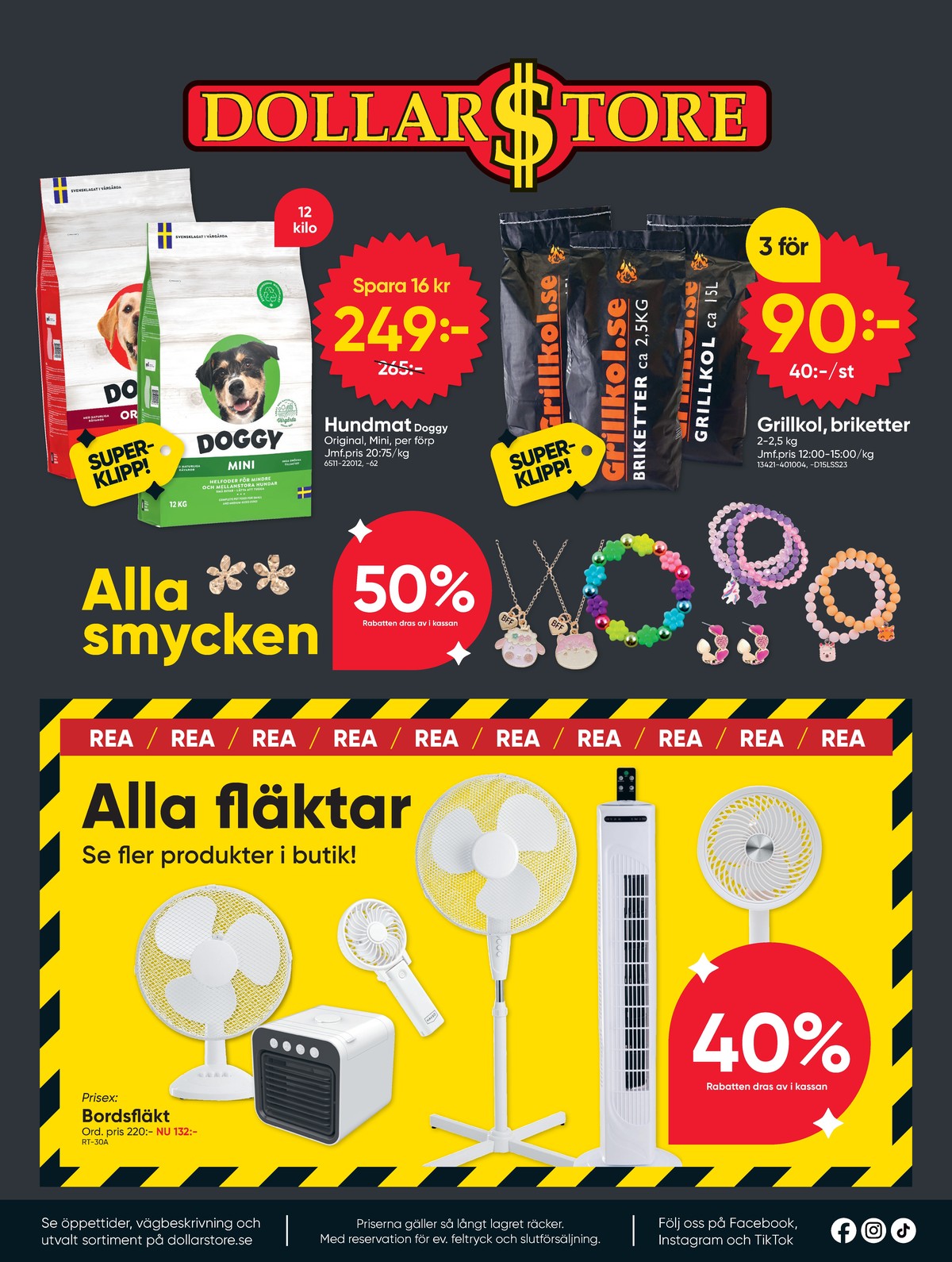 Se Dollarstore reklamblad för vecka 26 på Kampanjveckan.se. Se bra erbjudanden på många varor. Läs reklambladet här! Sida 16