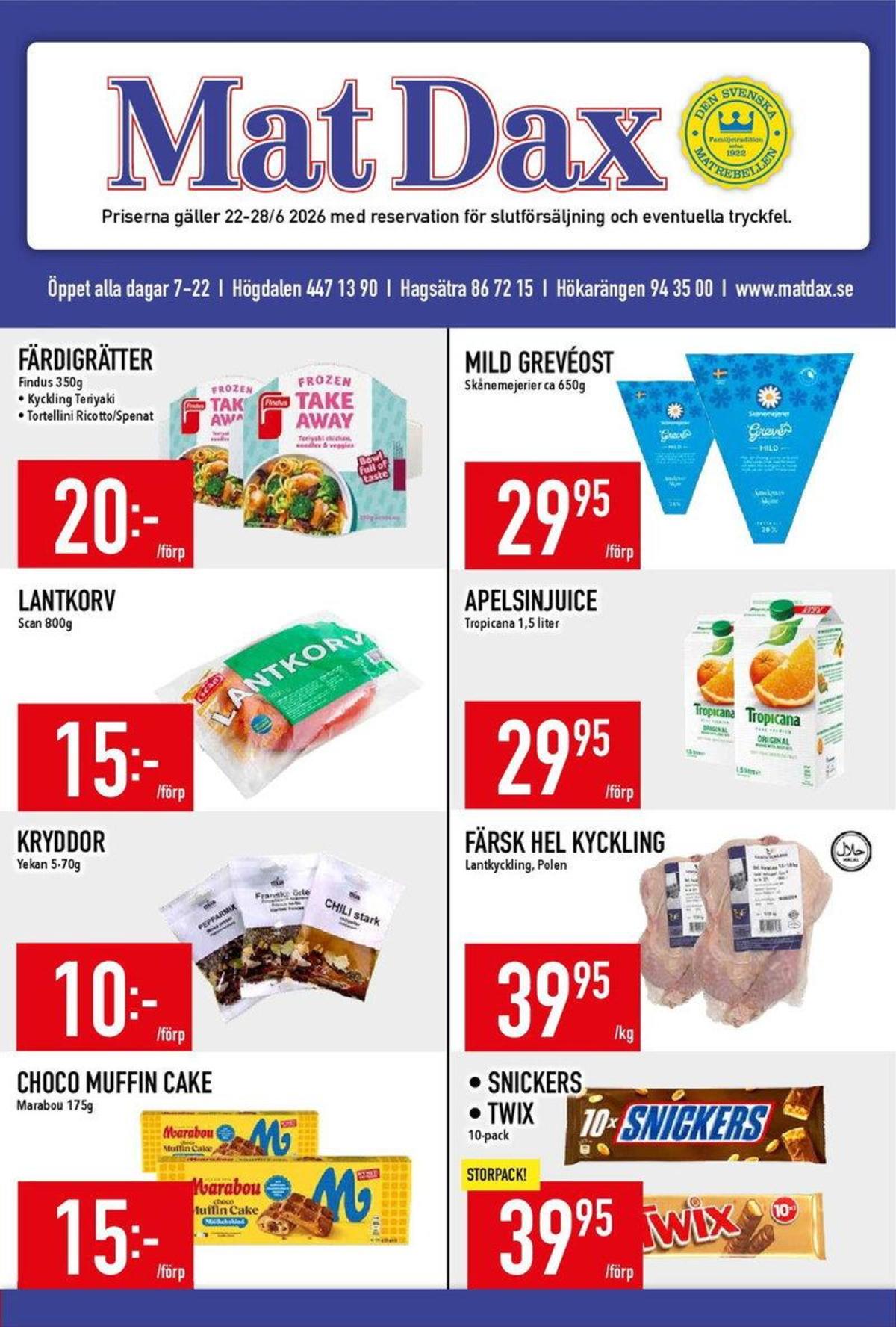 Se MatDax reklamblad för vecka 26 på Kampanjveckan.se. Se bra erbjudanden på många varor, t.ex. kryddor yekan eller andra varor. Läs reklambladet här! Sida 1