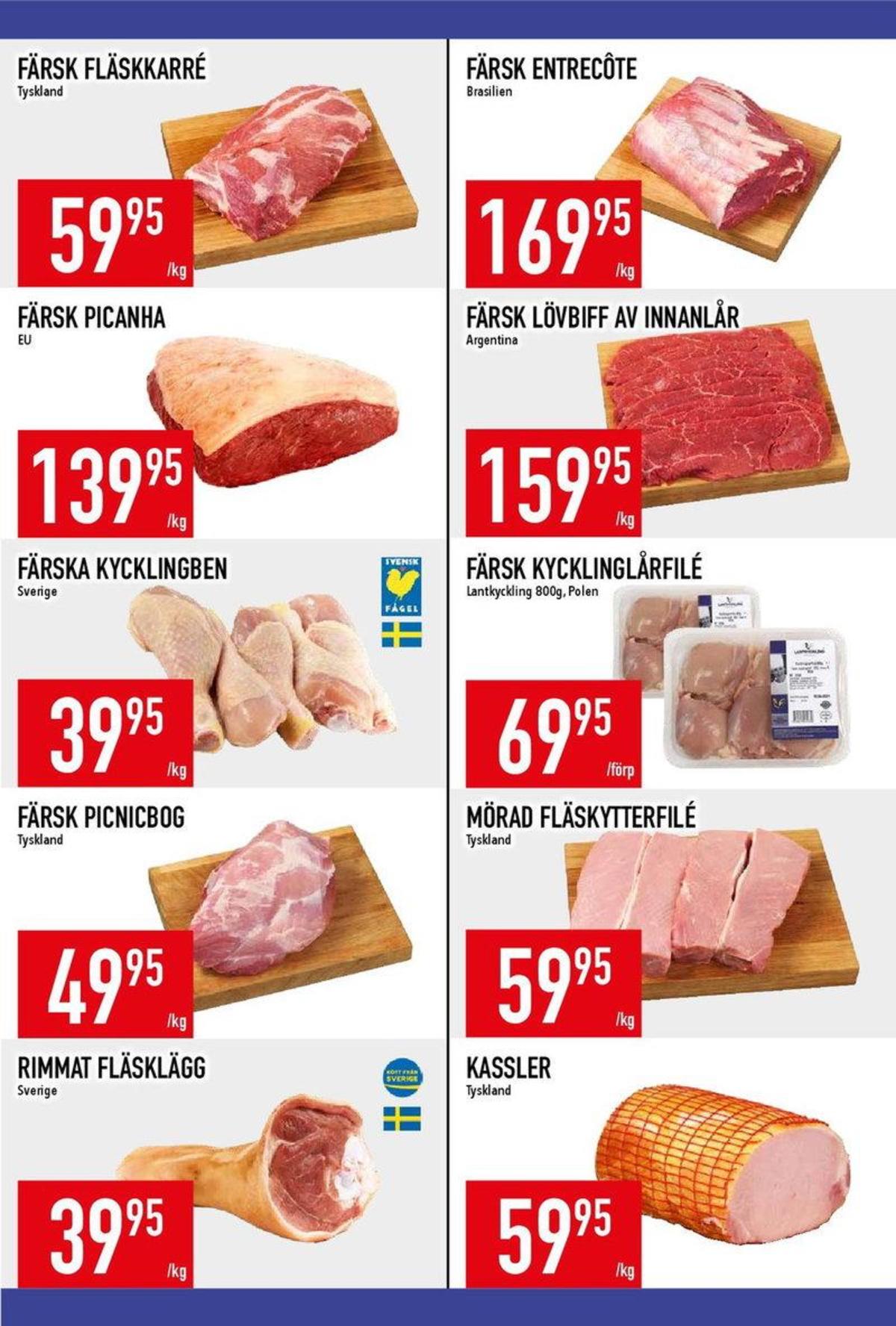 Se MatDax reklamblad för vecka 26 på Kampanjveckan.se. Se bra erbjudanden på många varor, t.ex. fläsklägg okänd eller picnicbog okänd. Läs reklambladet här! Sida 11

