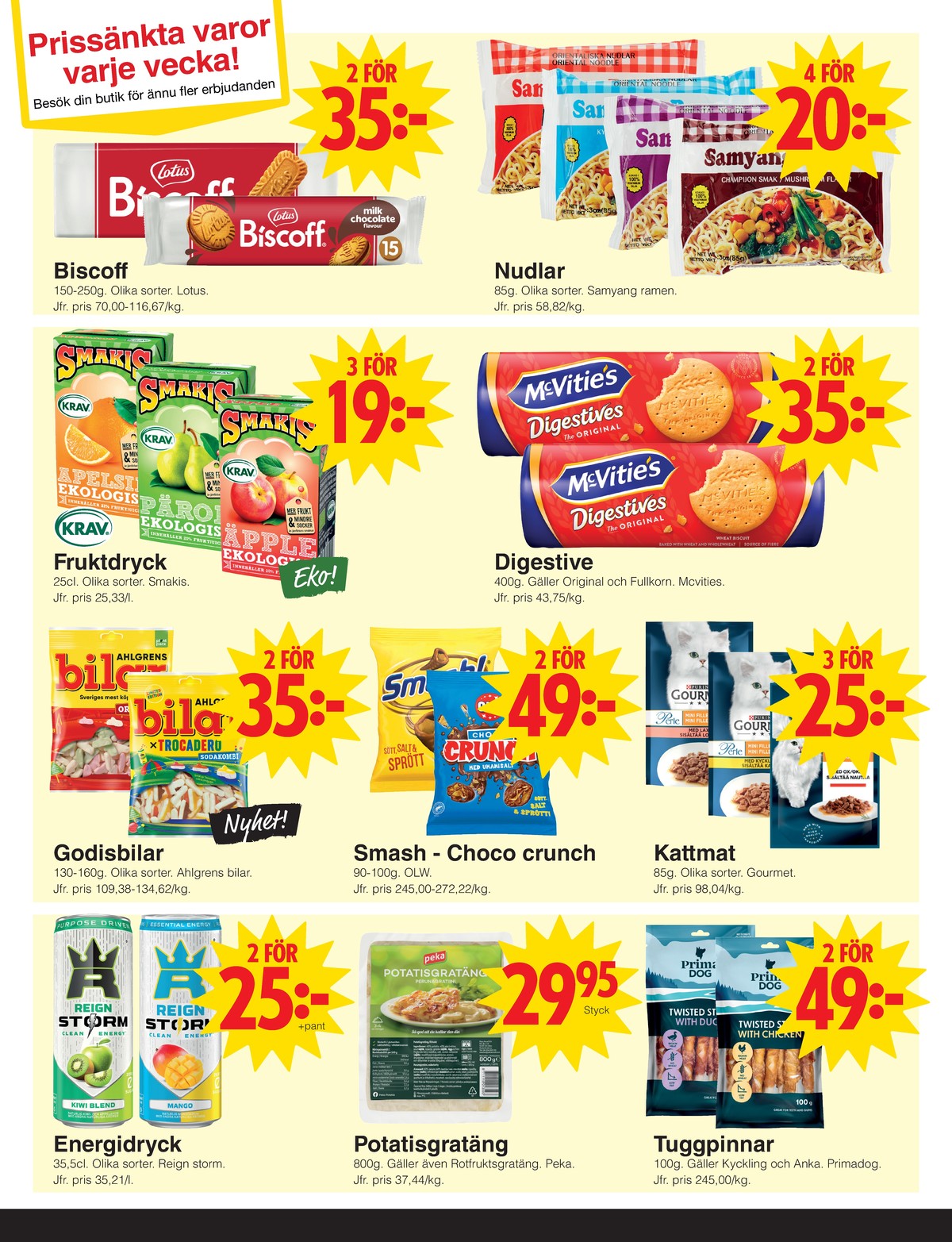 Se Matöppet reklamblad för vecka 26 på Kampanjveckan.se. Se bra erbjudanden på många varor, t.ex. kaffekex biscoff eller småkakor biscoff. Läs reklambladet här! Sida 3
