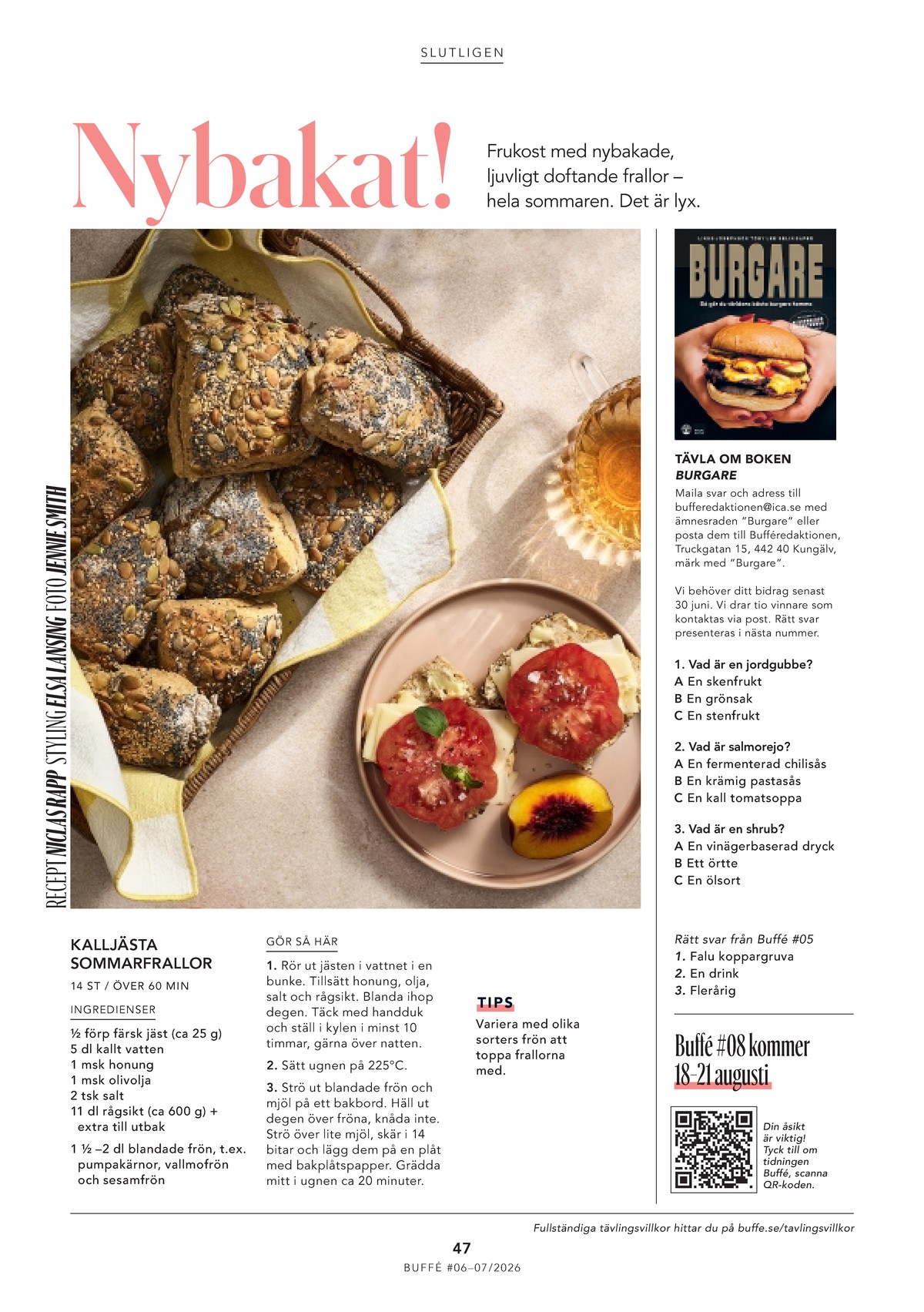 Se ICA Buffé reklamblad för vecka 27 på Kampanjveckan.se. Se bra erbjudanden på många varor. Läs reklambladet här! Sida 47