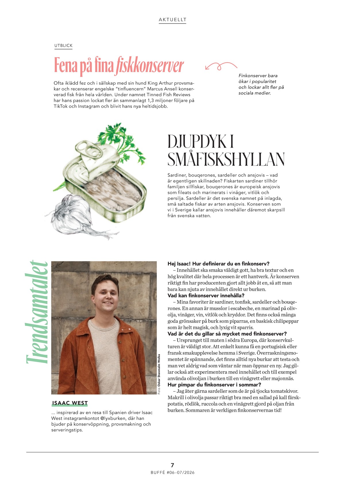 Se ICA Buffé reklamblad för vecka 27 på Kampanjveckan.se. Se bra erbjudanden på många varor. Läs reklambladet här! Sida 7