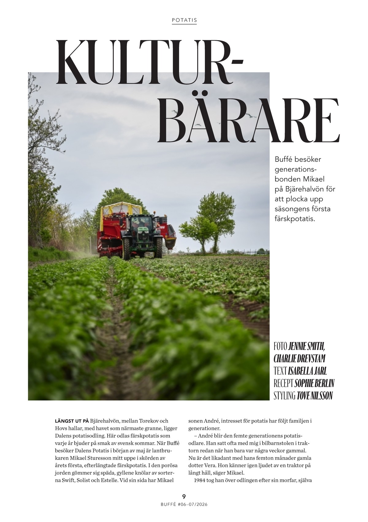 Se ICA Buffé reklamblad för vecka 27 på Kampanjveckan.se. Se bra erbjudanden på många varor. Läs reklambladet här! Sida 9