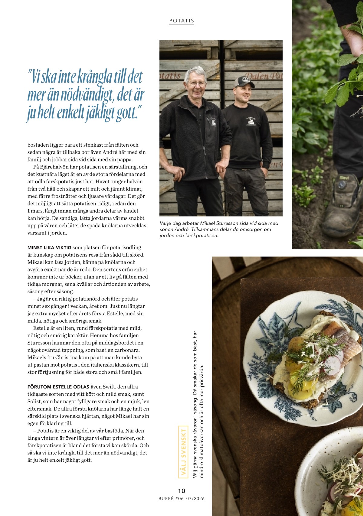 Se ICA Buffé reklamblad för vecka 27 på Kampanjveckan.se. Se bra erbjudanden på många varor. Läs reklambladet här! Sida 10