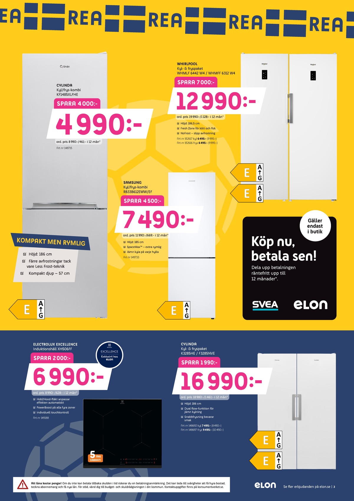 Se Elon reklamblad för vecka 27 på Kampanjveckan.se. Se bra erbjudanden på många varor. Läs reklambladet här! Sida 3
