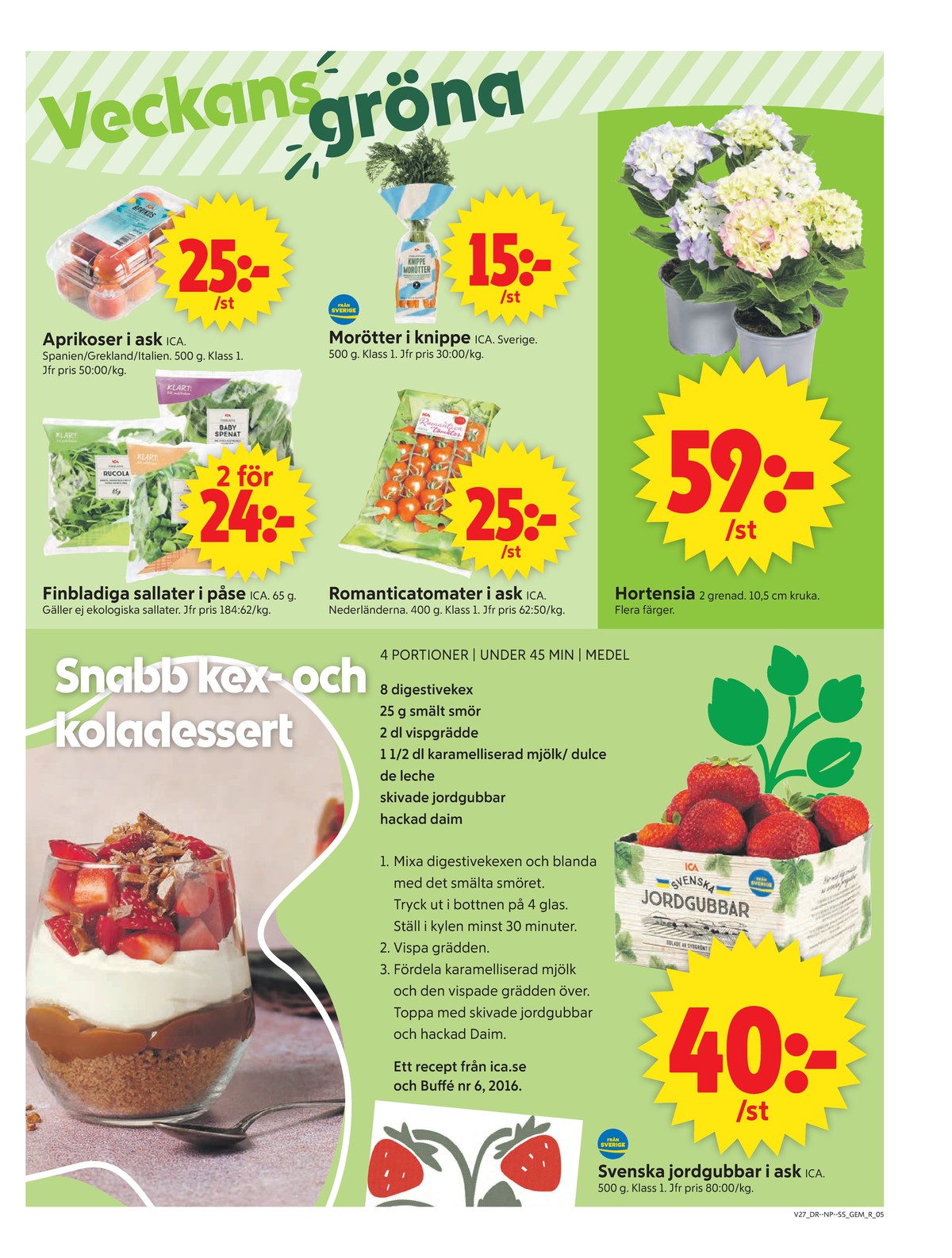 Se ICA Supermarket reklamblad för vecka 27 på Kampanjveckan.se. Se bra erbjudanden på många varor, t.ex. aprikoser ica eller sallat ica. Läs reklambladet här! Sida 5
