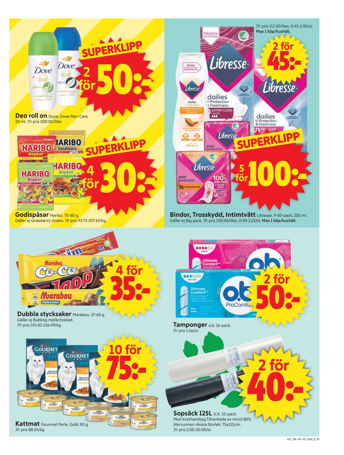Se ICA Supermarket reklamblad för vecka 27 på Kampanjveckan.se. Se bra erbjudanden på många varor, t.ex. deodorant roll-on dove eller deodorant roll-on dove men care. Läs reklambladet här! Sida 7
