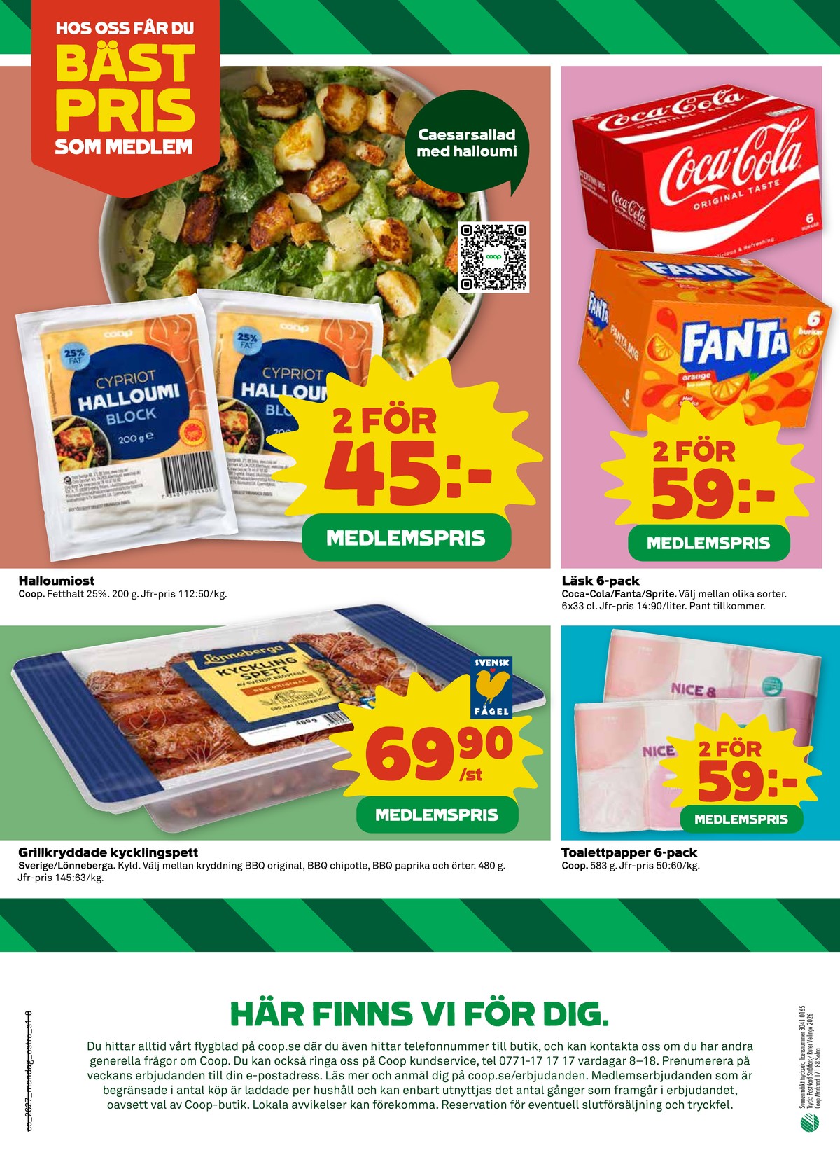 Se Coop reklamblad för vecka 27 på Kampanjveckan.se. Se bra erbjudanden på många varor, t.ex. halloumi coop eller läskedryck 6 pk fanta. Läs reklambladet här! Sida 8
