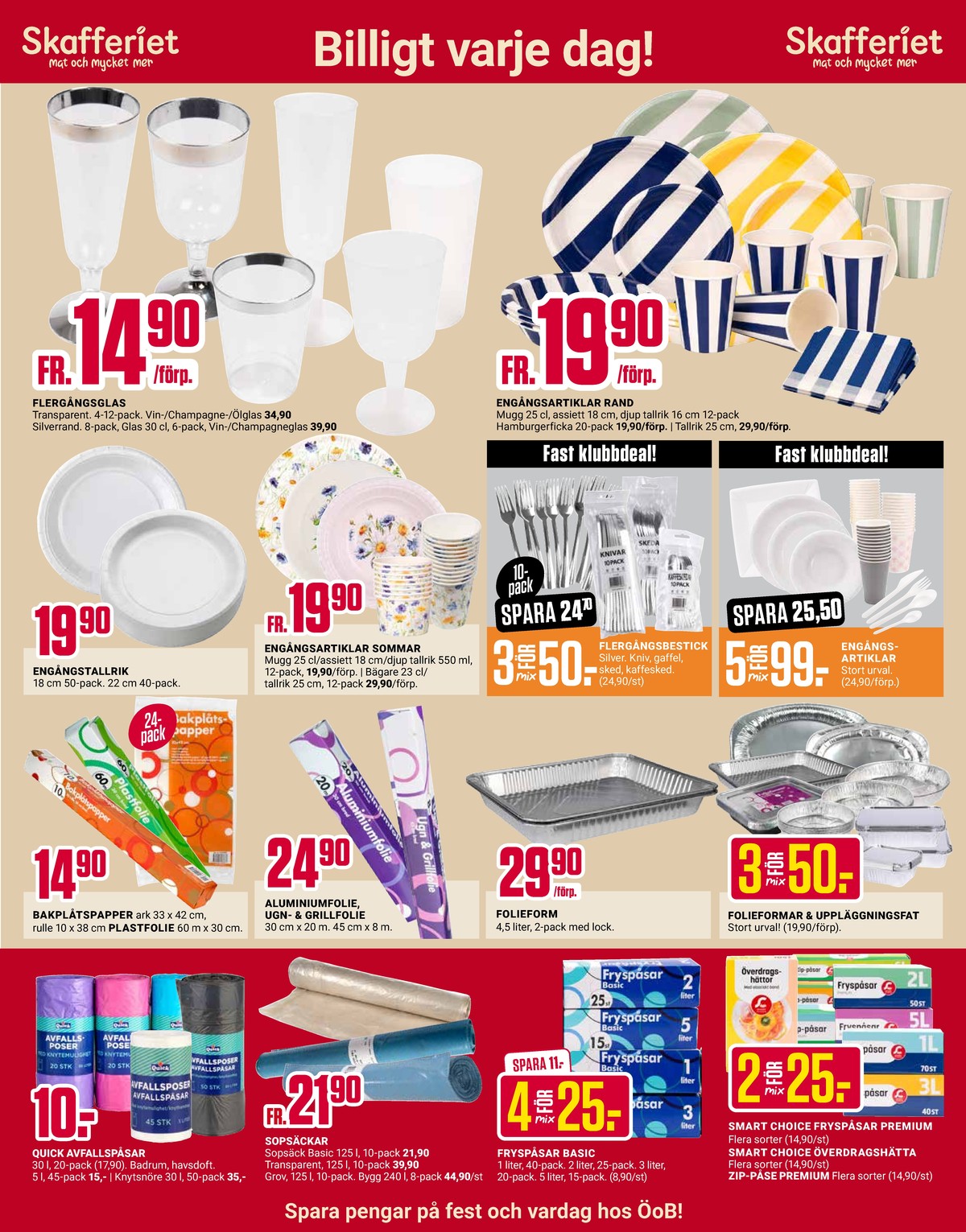 Se ÖoB reklamblad för vecka 27 på Kampanjveckan.se. Se bra erbjudanden på många varor. Läs reklambladet här! Sida 10