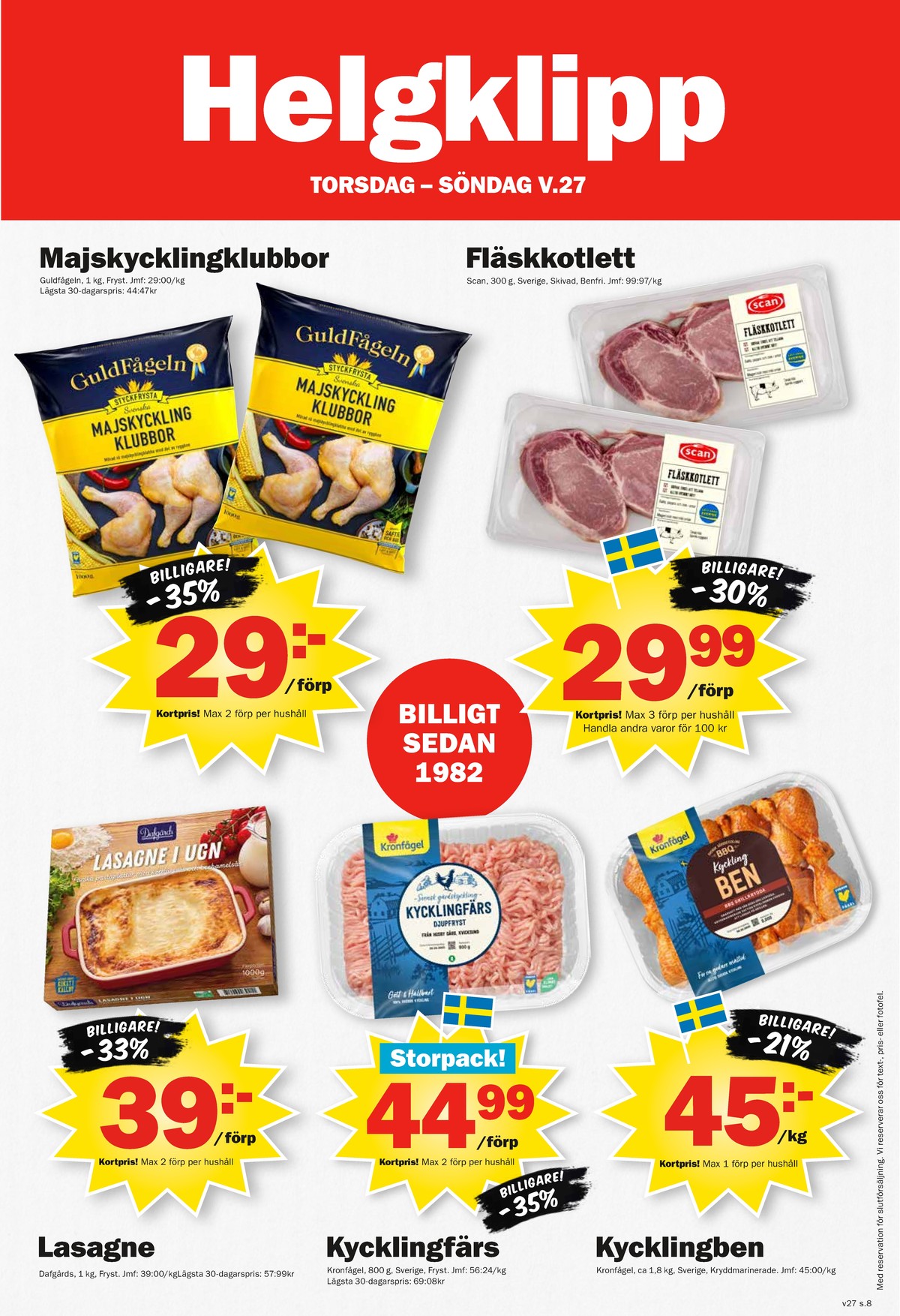 Se Pekås reklamblad för vecka 27 på Kampanjveckan.se. Se bra erbjudanden på många varor. Läs reklambladet här! Sida 8