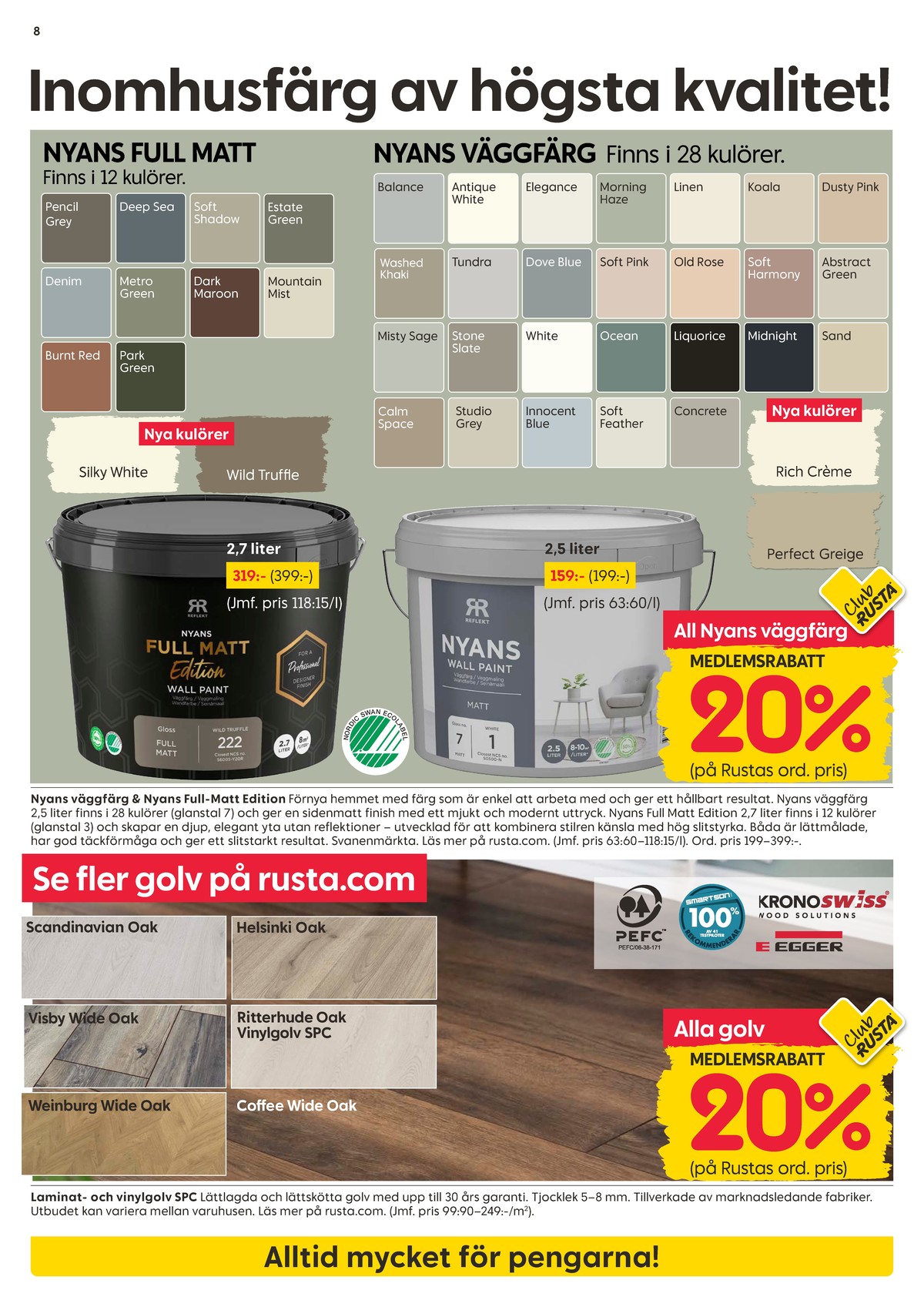 Se Rusta reklamblad för vecka 27 på Kampanjveckan.se. Se bra erbjudanden på många varor. Läs reklambladet här! Sida 8