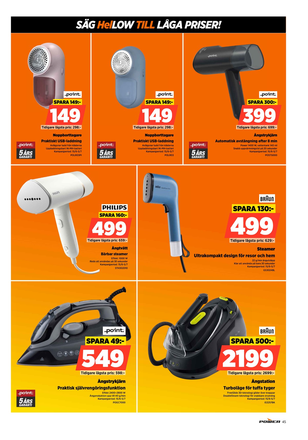 Se Power reklamblad för vecka 27 på Kampanjveckan.se. Se bra erbjudanden på många varor. Läs reklambladet här! Sida 45