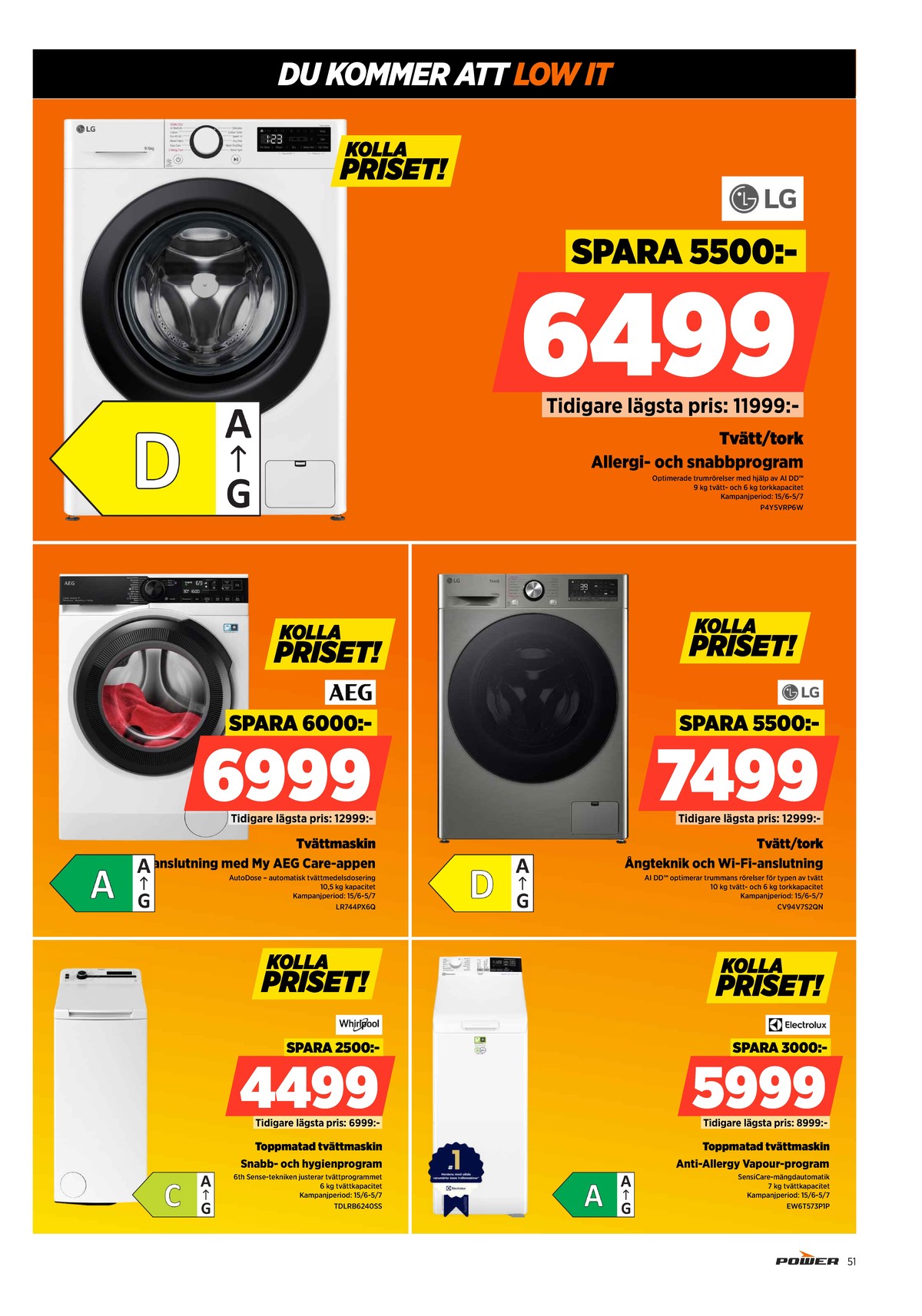 Se Power reklamblad för vecka 27 på Kampanjveckan.se. Se bra erbjudanden på många varor. Läs reklambladet här! Sida 51