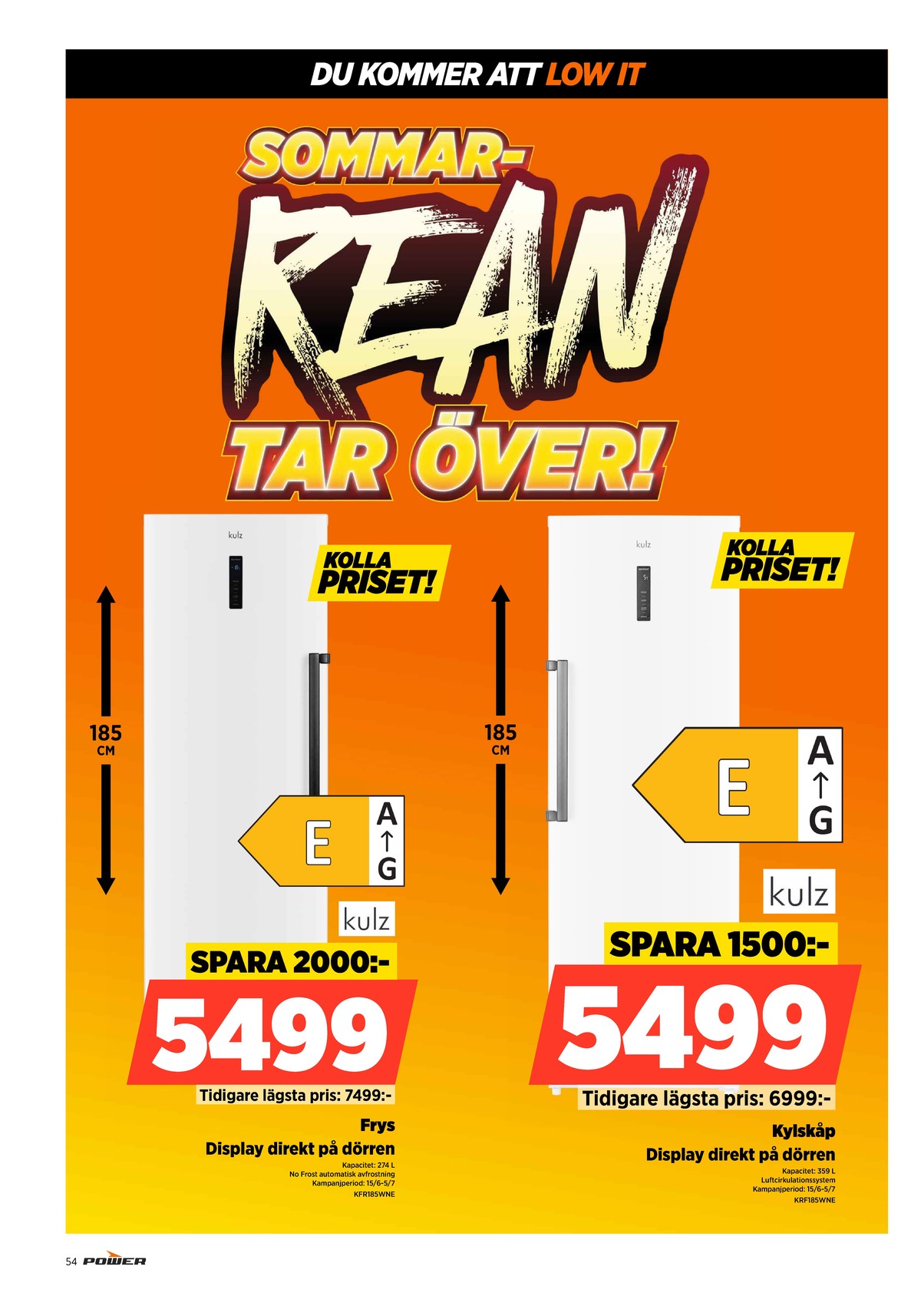 Se Power reklamblad för vecka 27 på Kampanjveckan.se. Se bra erbjudanden på många varor. Läs reklambladet här! Sida 54