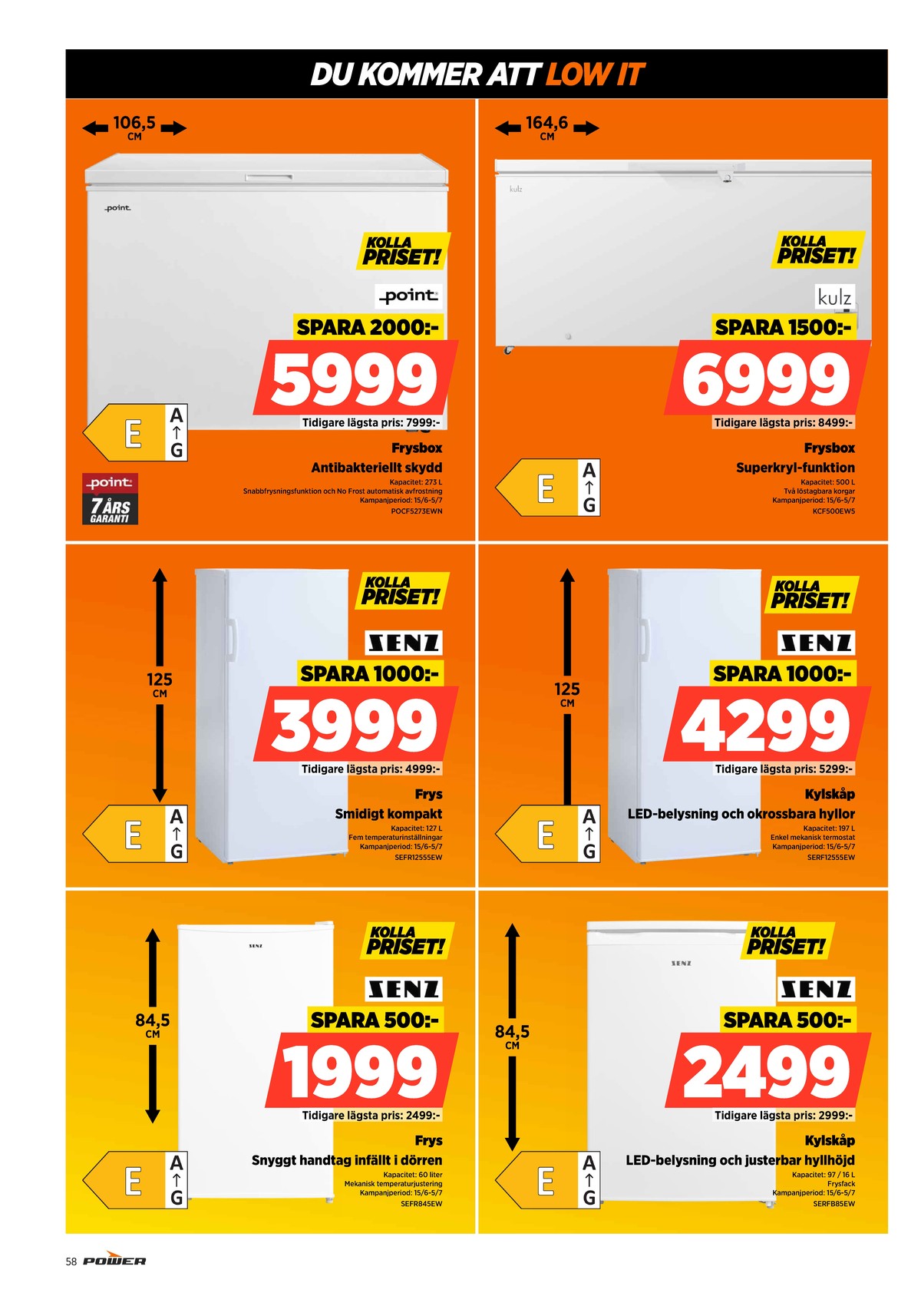 Se Power reklamblad för vecka 27 på Kampanjveckan.se. Se bra erbjudanden på många varor. Läs reklambladet här! Sida 58