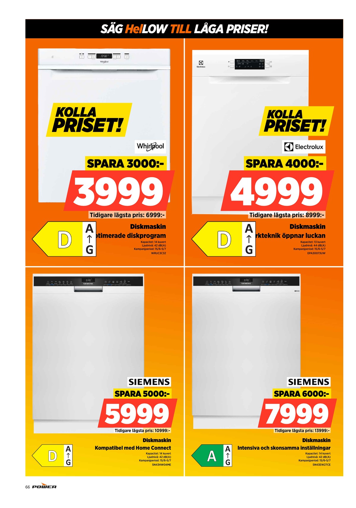 Se Power reklamblad för vecka 27 på Kampanjveckan.se. Se bra erbjudanden på många varor. Läs reklambladet här! Sida 66
