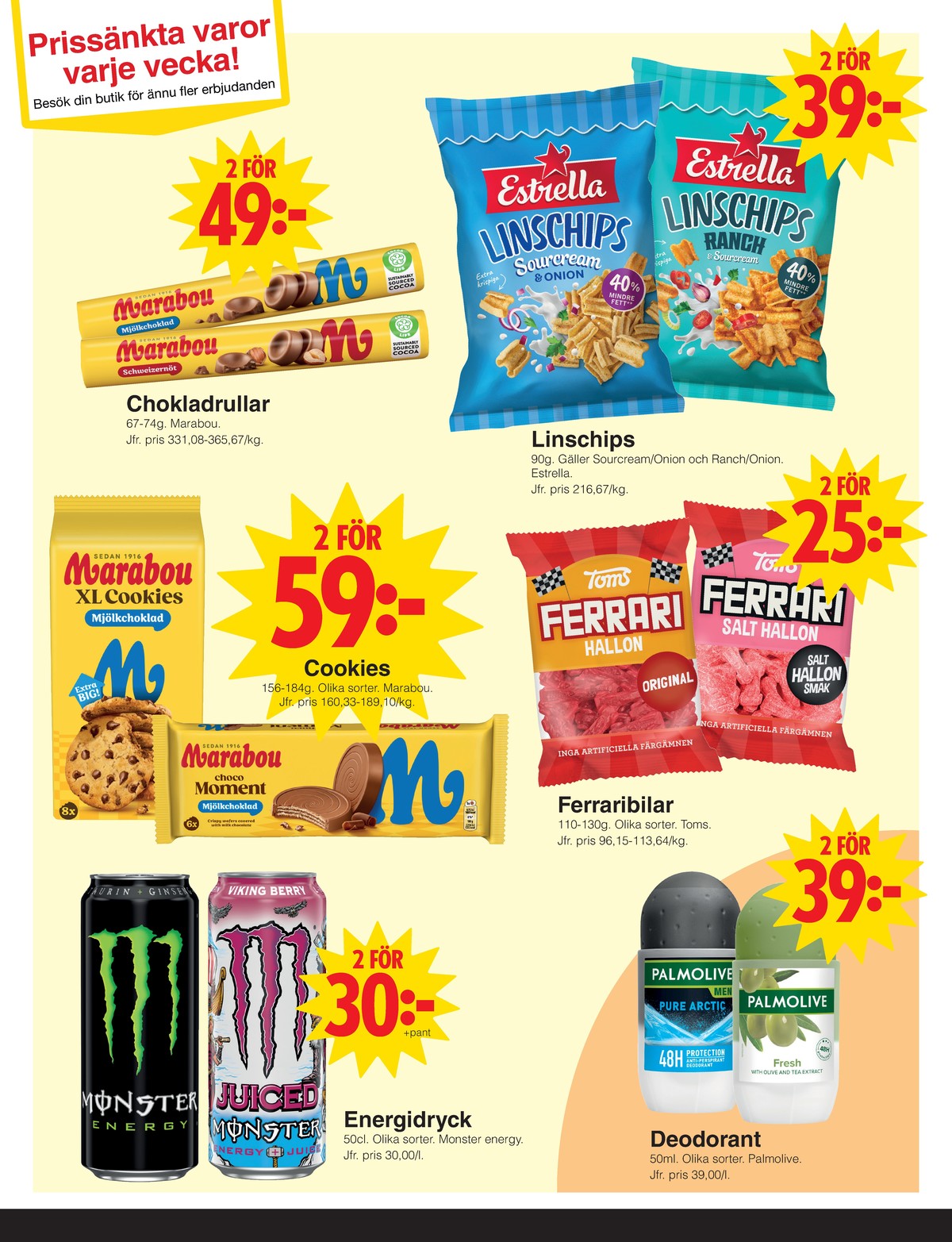 Se Matöppet reklamblad för vecka 27 på Kampanjveckan.se. Se bra erbjudanden på många varor, t.ex. choklad mjölkchoklad marabou eller choklad schweizernöt marabou. Läs reklambladet här! Sida 3
