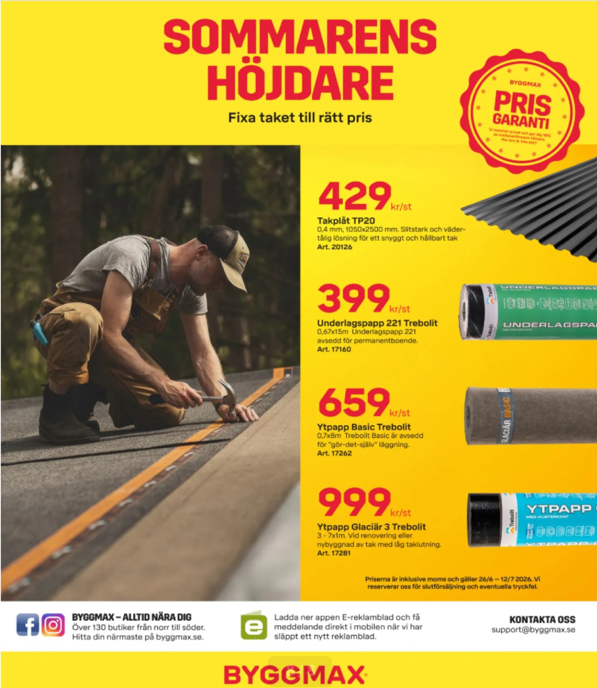 Se ByggMax reklamblad för vecka 27 på Kampanjveckan.se. Se bra erbjudanden på många varor. Läs reklambladet här! Sida 8