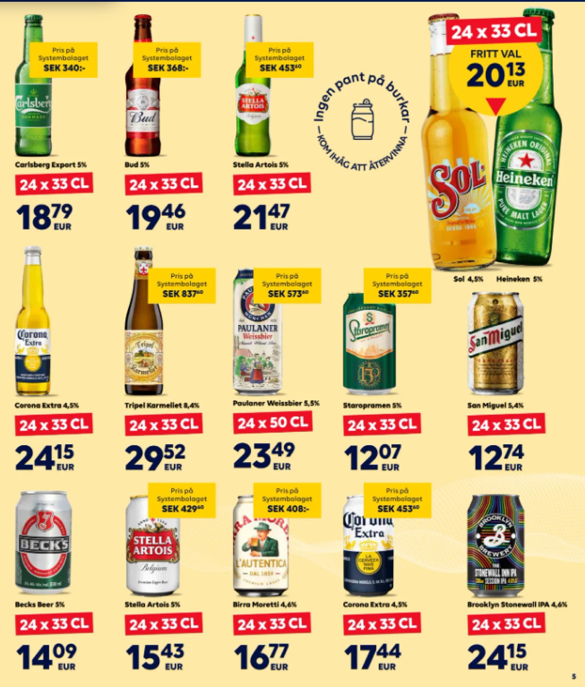 Se Scandlines Border Shop reklamblad för vecka 28 på Kampanjveckan.se. Se bra erbjudanden på många varor, t.ex. Öl 24 pk carlsberg eller andra varor. Läs reklambladet här! Sida 5