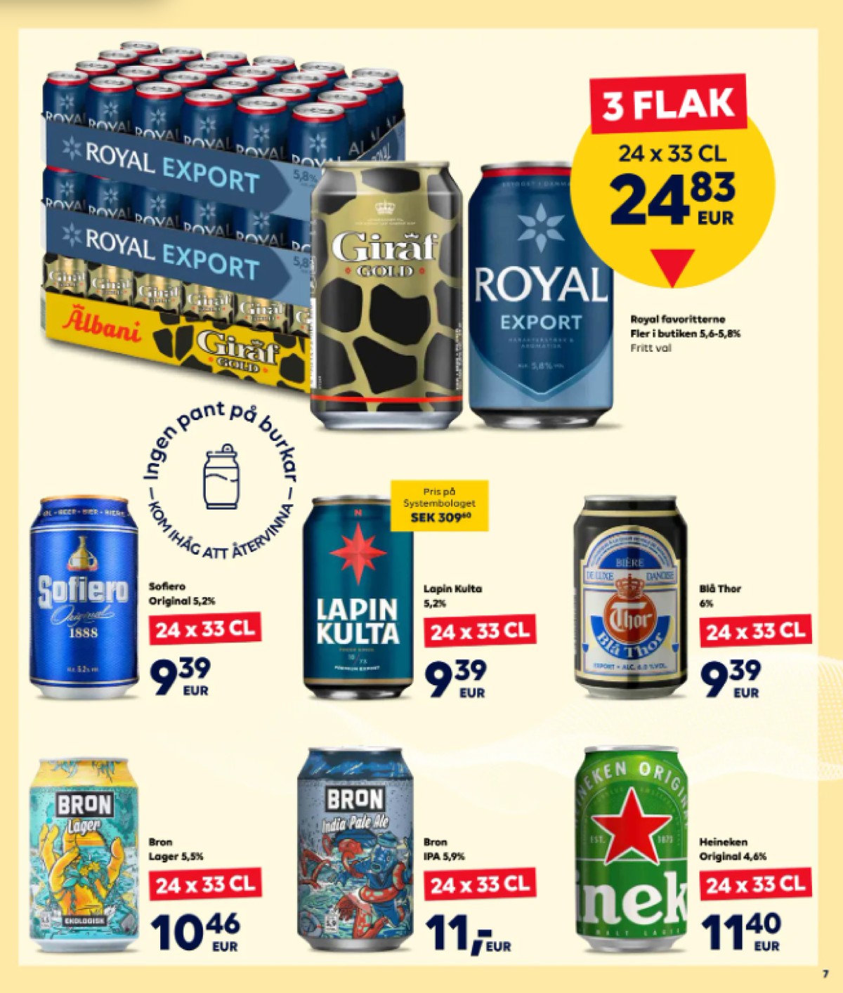 Se Scandlines Border Shop reklamblad för vecka 28 på Kampanjveckan.se. Se bra erbjudanden på många varor, t.ex. Öl 24 pk lager eller Öl 24 pk india pale ale. Läs reklambladet här! Sida 7
