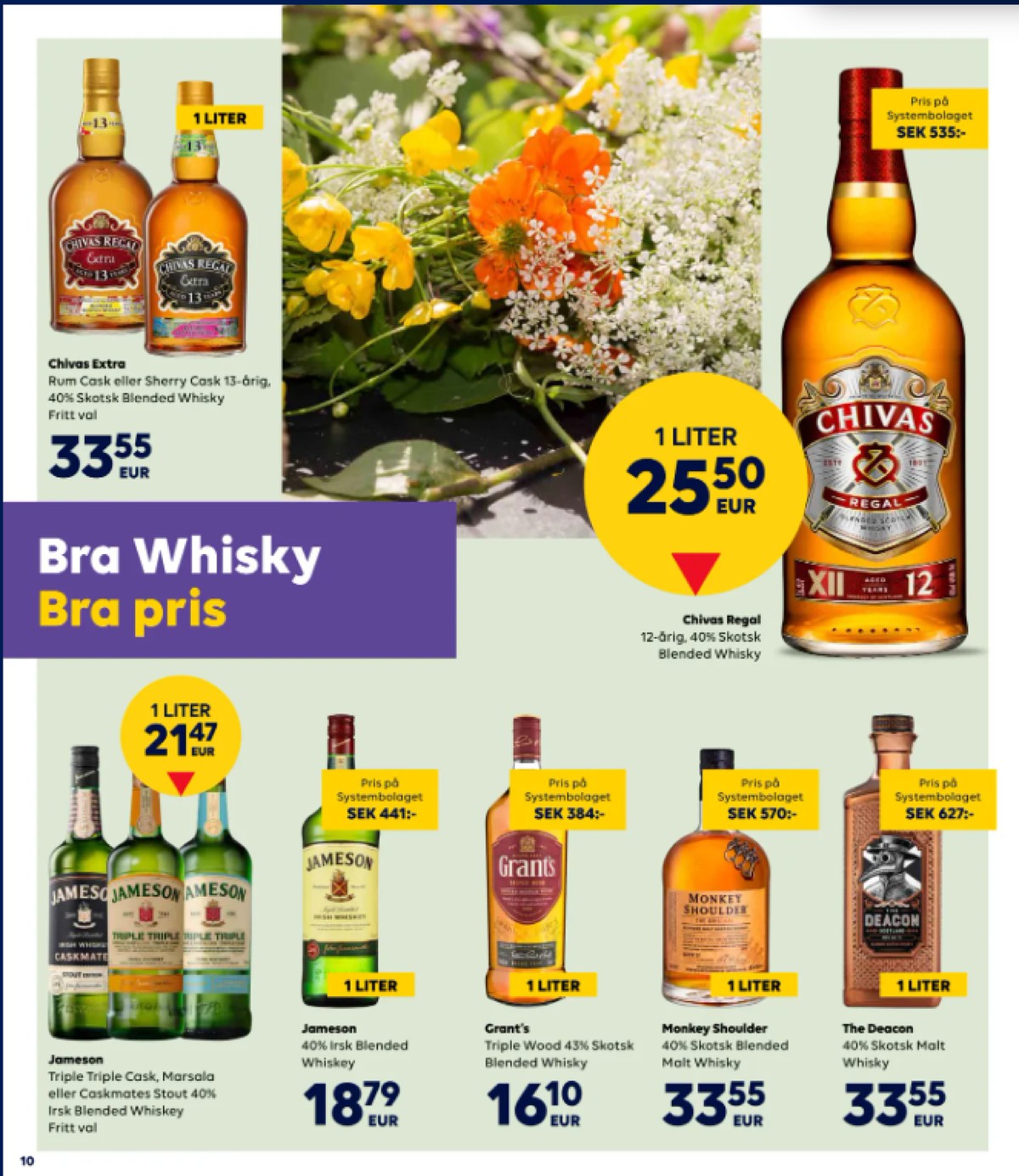 Se Scandlines Border Shop reklamblad för vecka 28 på Kampanjveckan.se. Se bra erbjudanden på många varor, t.ex. whisky 12 yo eller andra varor. Läs reklambladet här! Sida 10