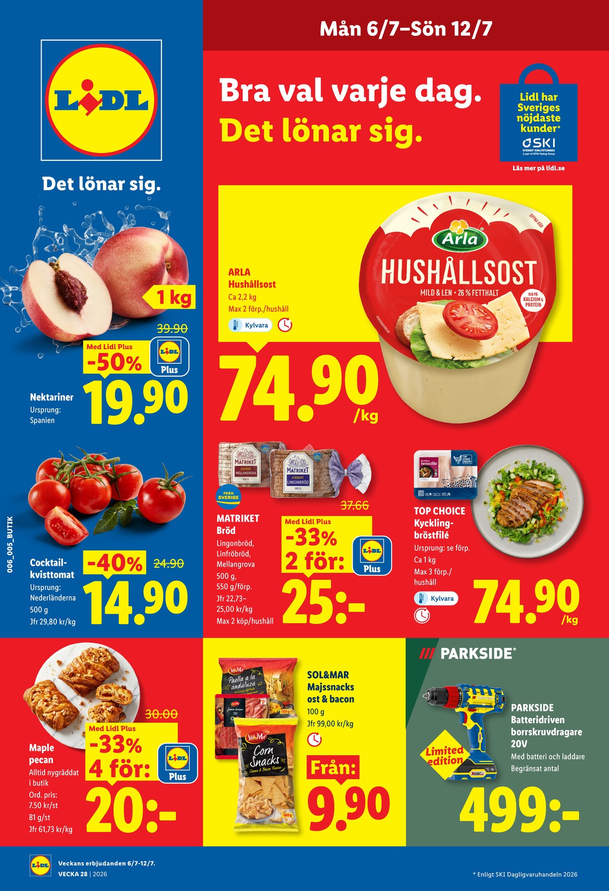 Se Lidl reklamblad för vecka 28 på Kampanjveckan.se. Se bra erbjudanden på många varor, t.ex. hushållsost arla eller fullkornsbröd linfröbröd. Läs reklambladet här! Sida 1

