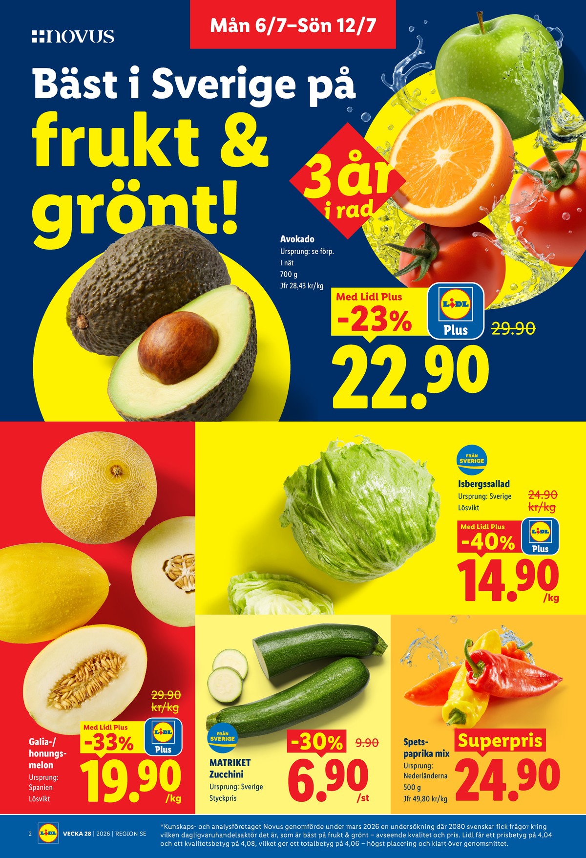 Se Lidl reklamblad för vecka 28 på Kampanjveckan.se. Se bra erbjudanden på många varor, t.ex. avocado okänd eller sallat okänd. Läs reklambladet här! Sida 2
