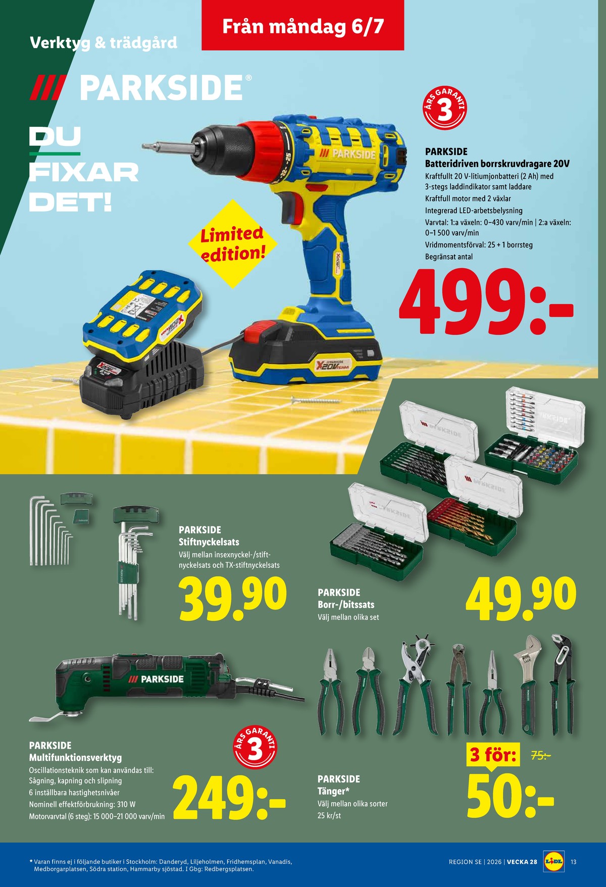 Se Lidl reklamblad för vecka 28 på Kampanjveckan.se. Se bra erbjudanden på många varor, t.ex. borr- och skruvdragere parkside eller stiftnyckelsats parkside. Läs reklambladet här! Sida 15
