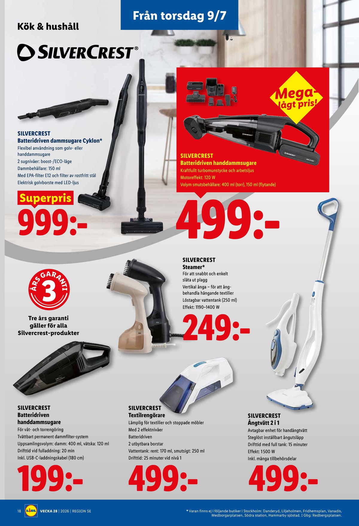 Se Lidl reklamblad för vecka 28 på Kampanjveckan.se. Se bra erbjudanden på många varor, t.ex. dammsugare silvercrest eller handdammsugare silvercrest. Läs reklambladet här! Sida 22
