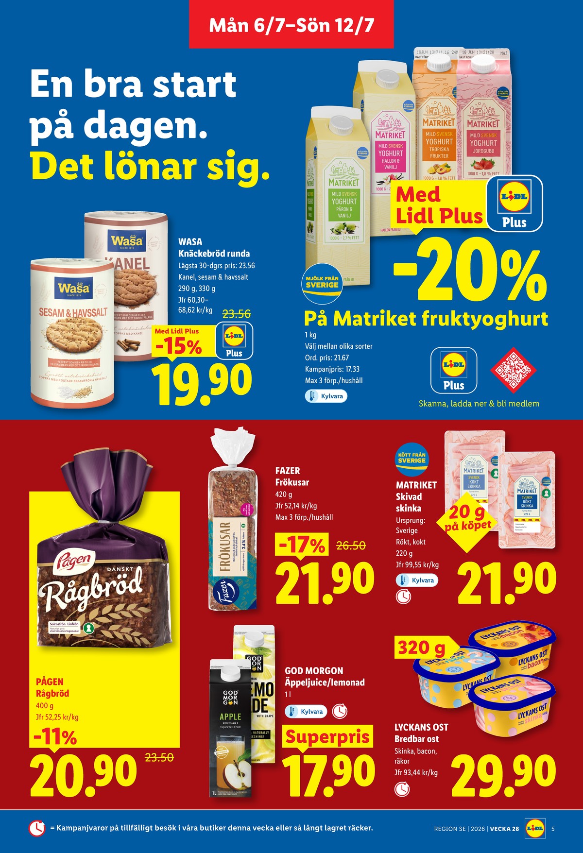 Se Lidl reklamblad för vecka 28 på Kampanjveckan.se. Se bra erbjudanden på många varor, t.ex. knäckebröd kanel eller knäckebröd sesam & havsalt. Läs reklambladet här! Sida 5
