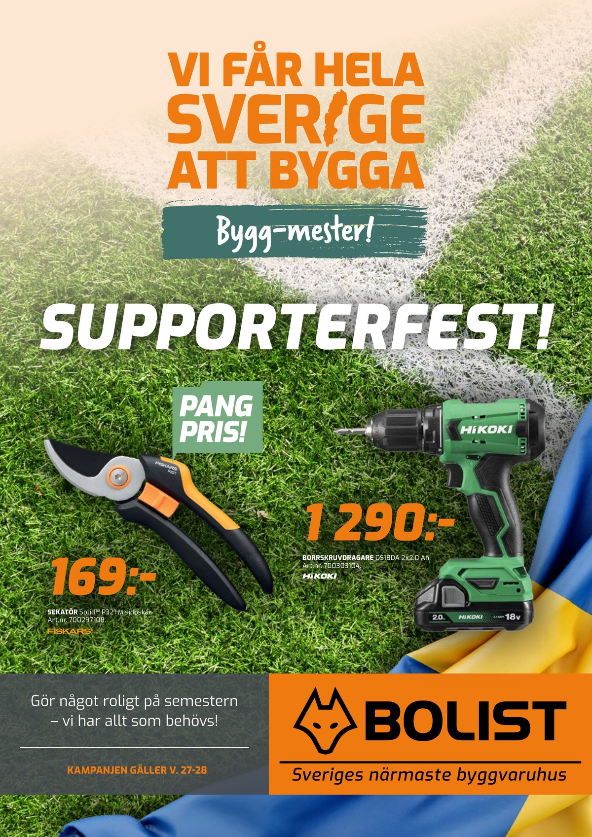 Se Bolist reklamblad för vecka 28 på Kampanjveckan.se. Se bra erbjudanden på många varor. Läs reklambladet här! Sida 1